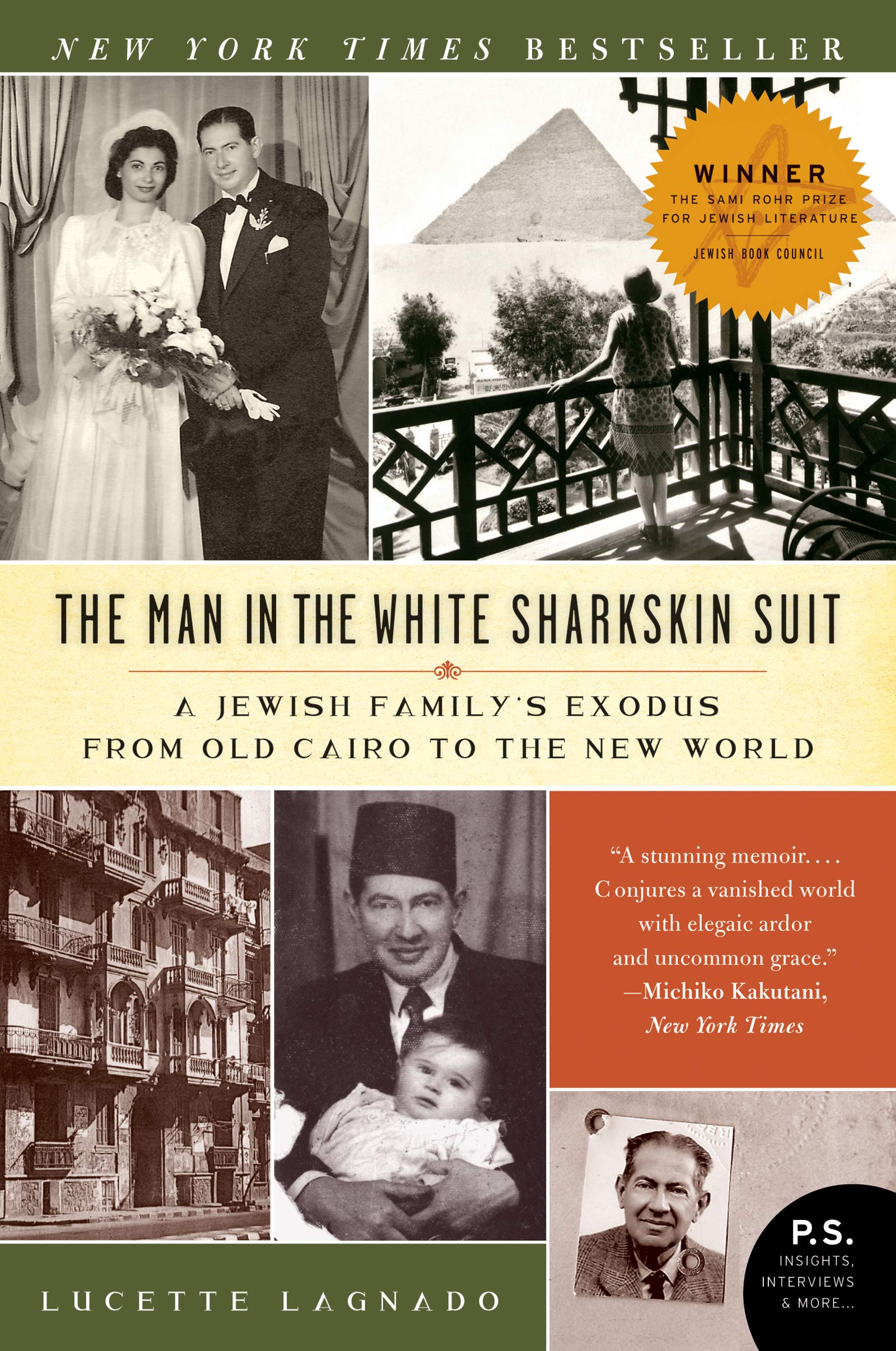 The Man in the White Sharkskin Suit: A Jewish Family's Exodus from Old Cairo to the New World 9780060822187