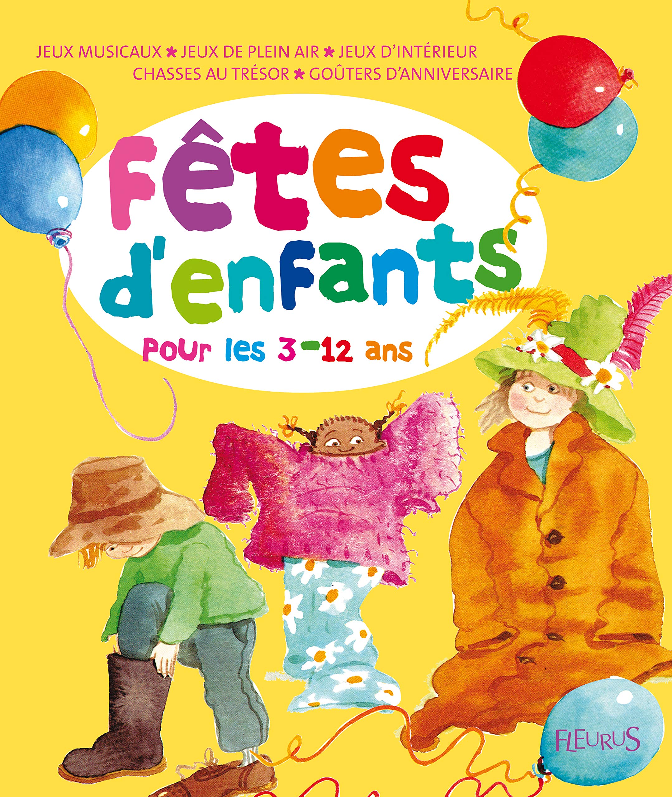 FETES D'ENFANTS POUR LES 3-12 ANS 9782215095422