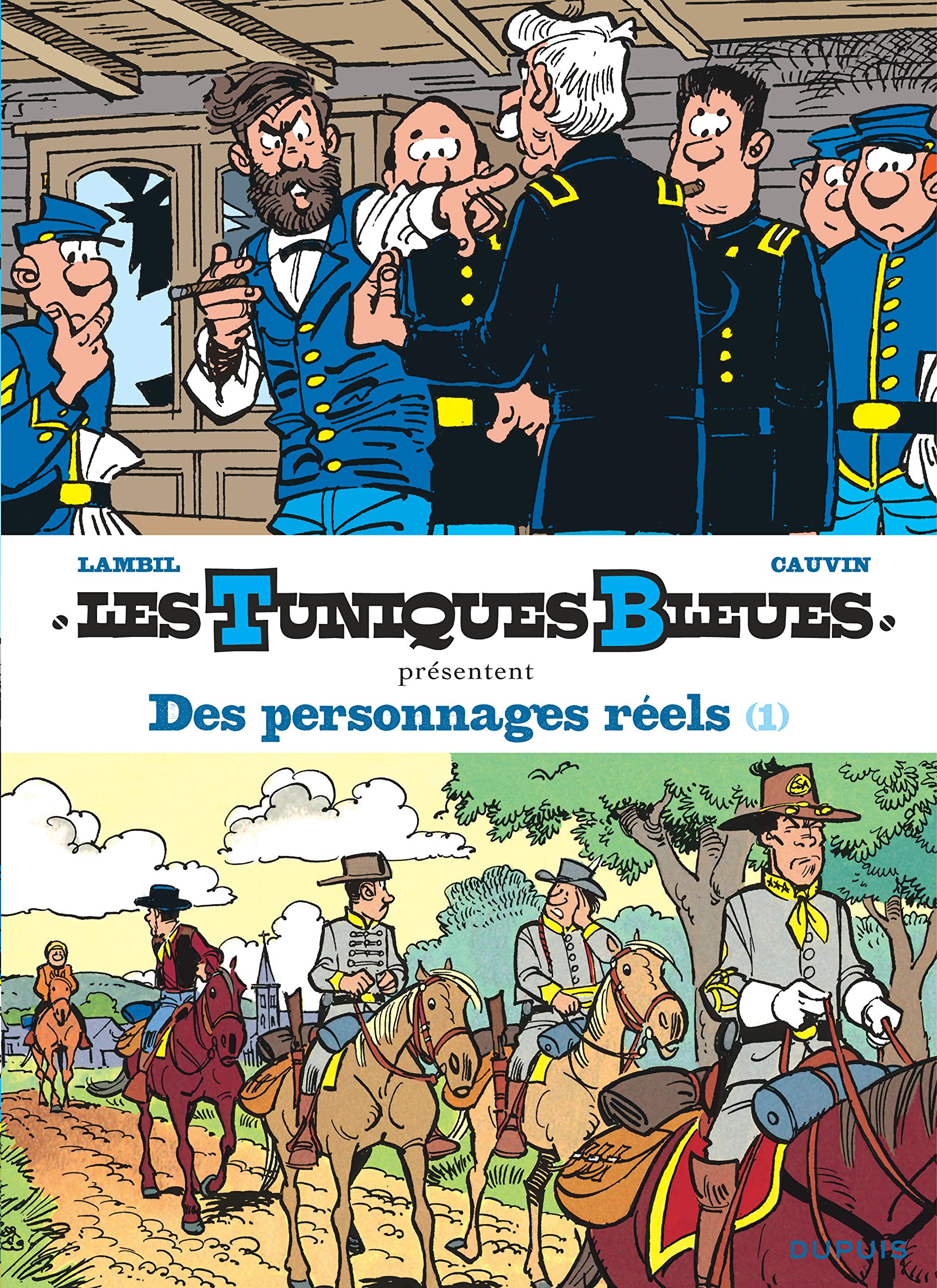 Les Tuniques Bleues présentent - Tome 3 - Des personnages réels - Tome 1/2 9782800164250