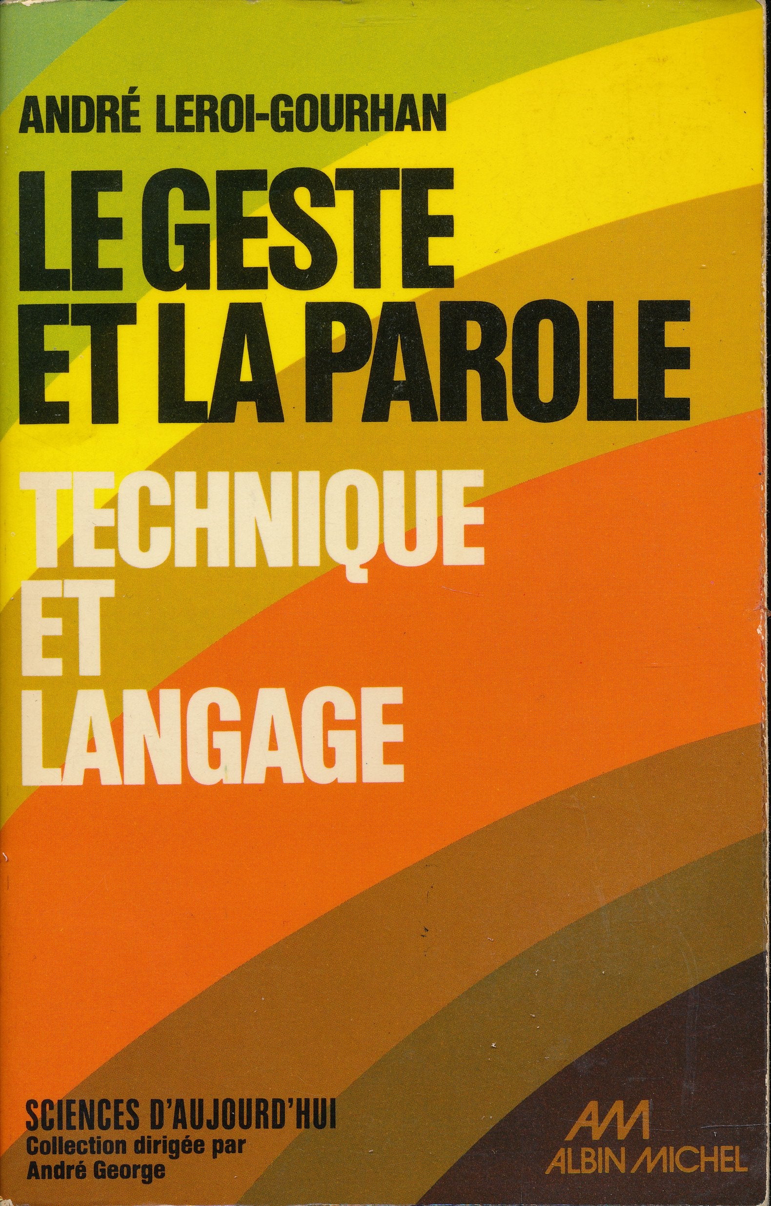 Le geste et la parole, Tome 1 : Technique et langage - 105 dessins de l'auteur - Légendes des figures