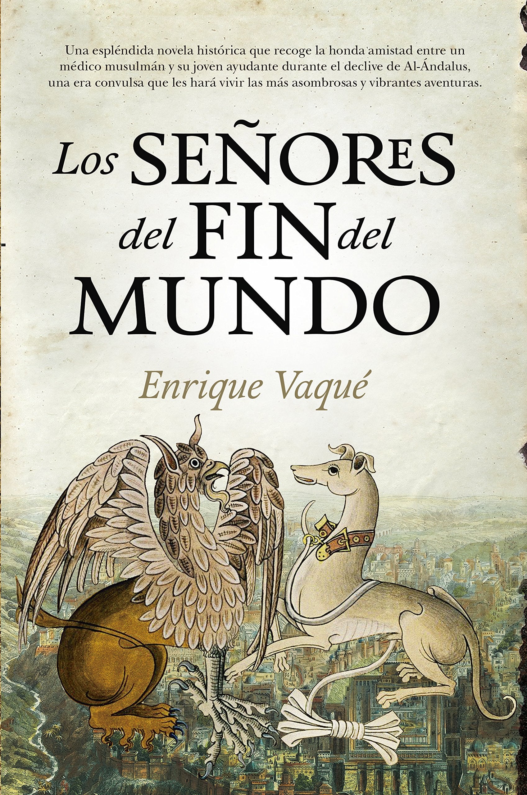 Los Señores del Fin del Mundo 9788416776047