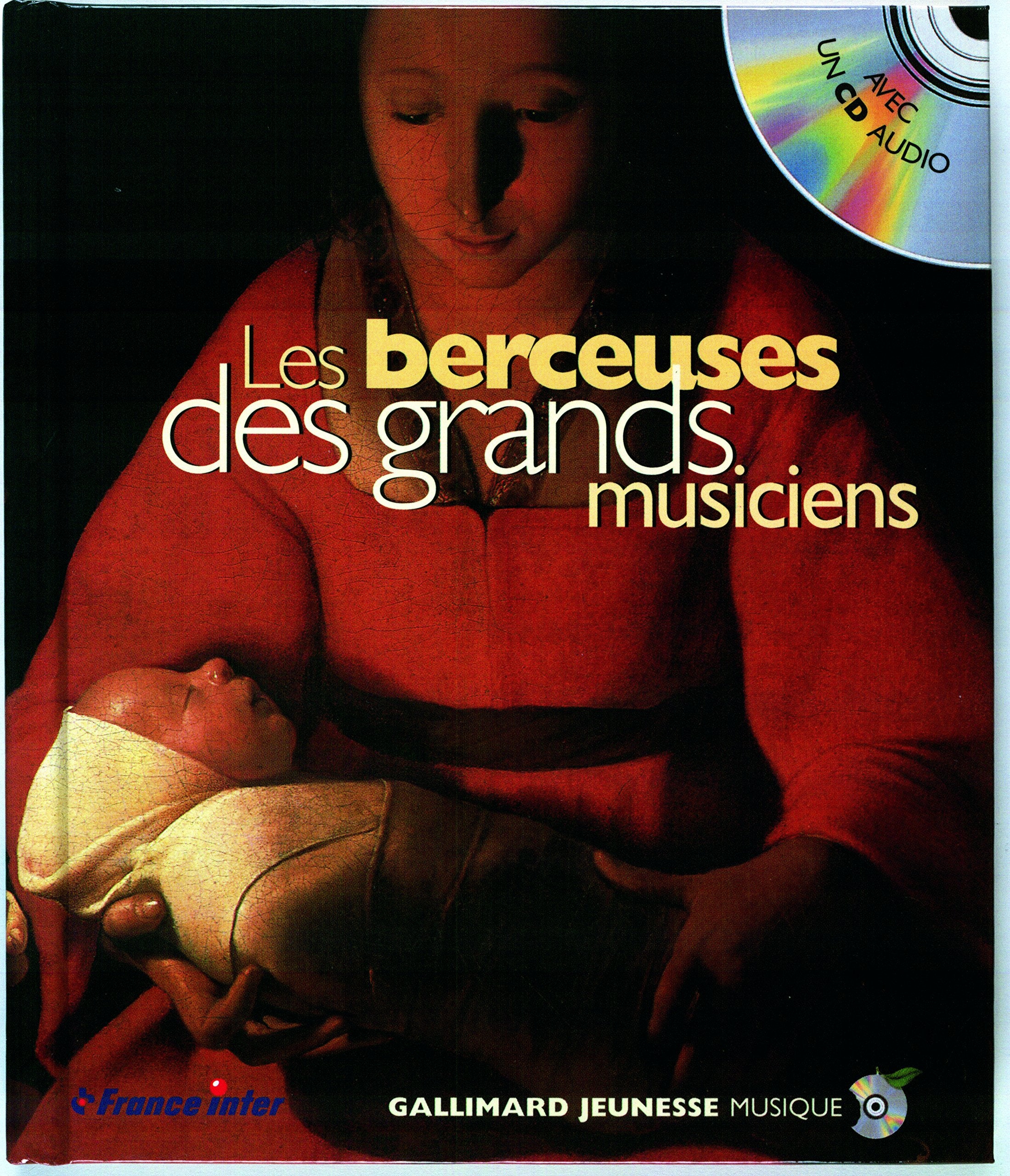 Les Berceuses des grands musiciens (1 livre + 1 CD audio) 9782070523986