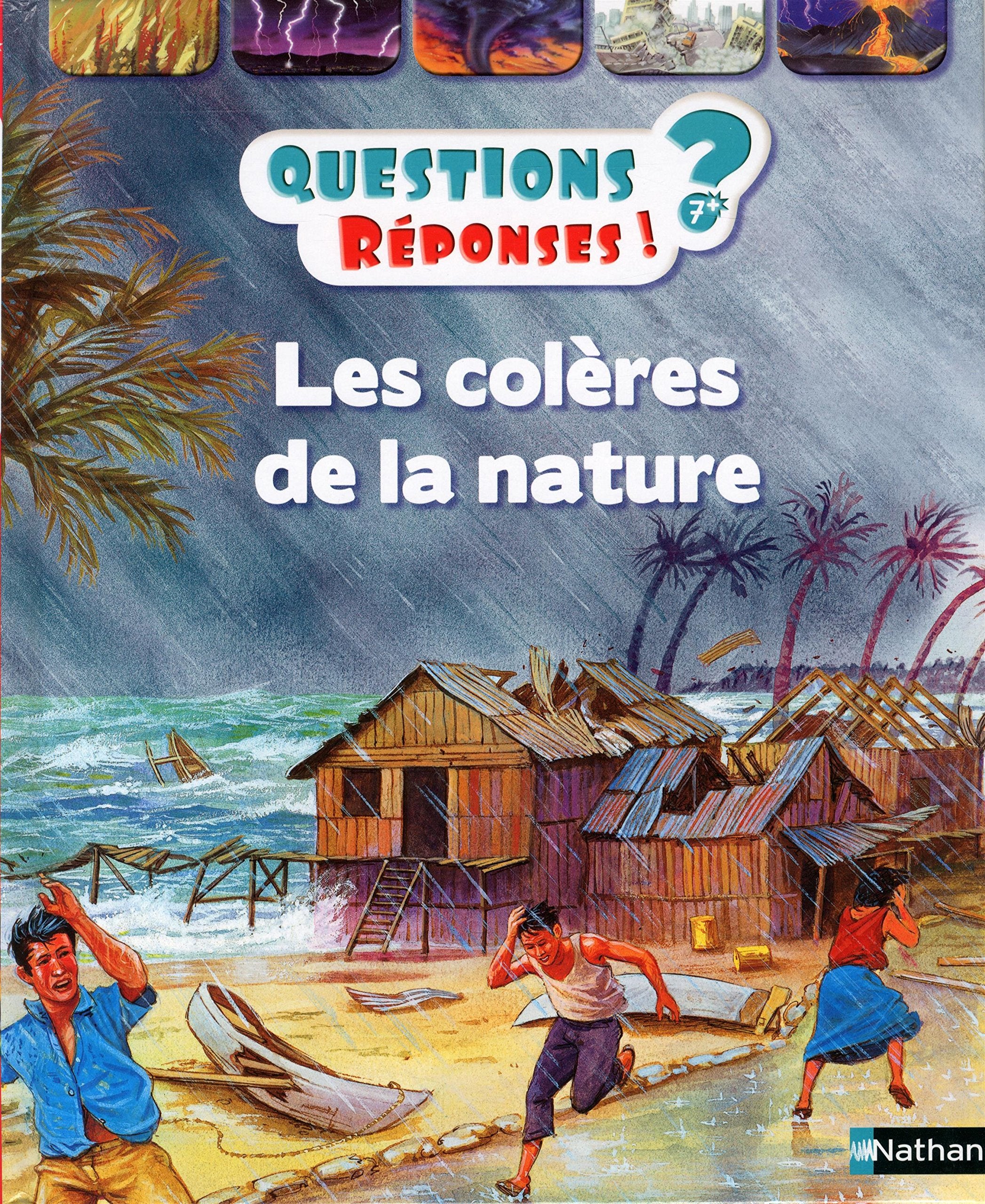 Les colères de la nature - Questions/Réponses - doc dès 7 ans (21) 9782092552919