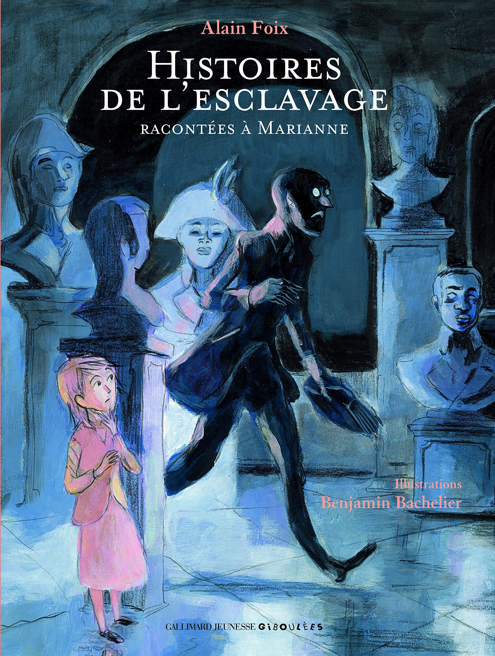 Histoires de l'esclavage racontées à Marianne 9782070613854