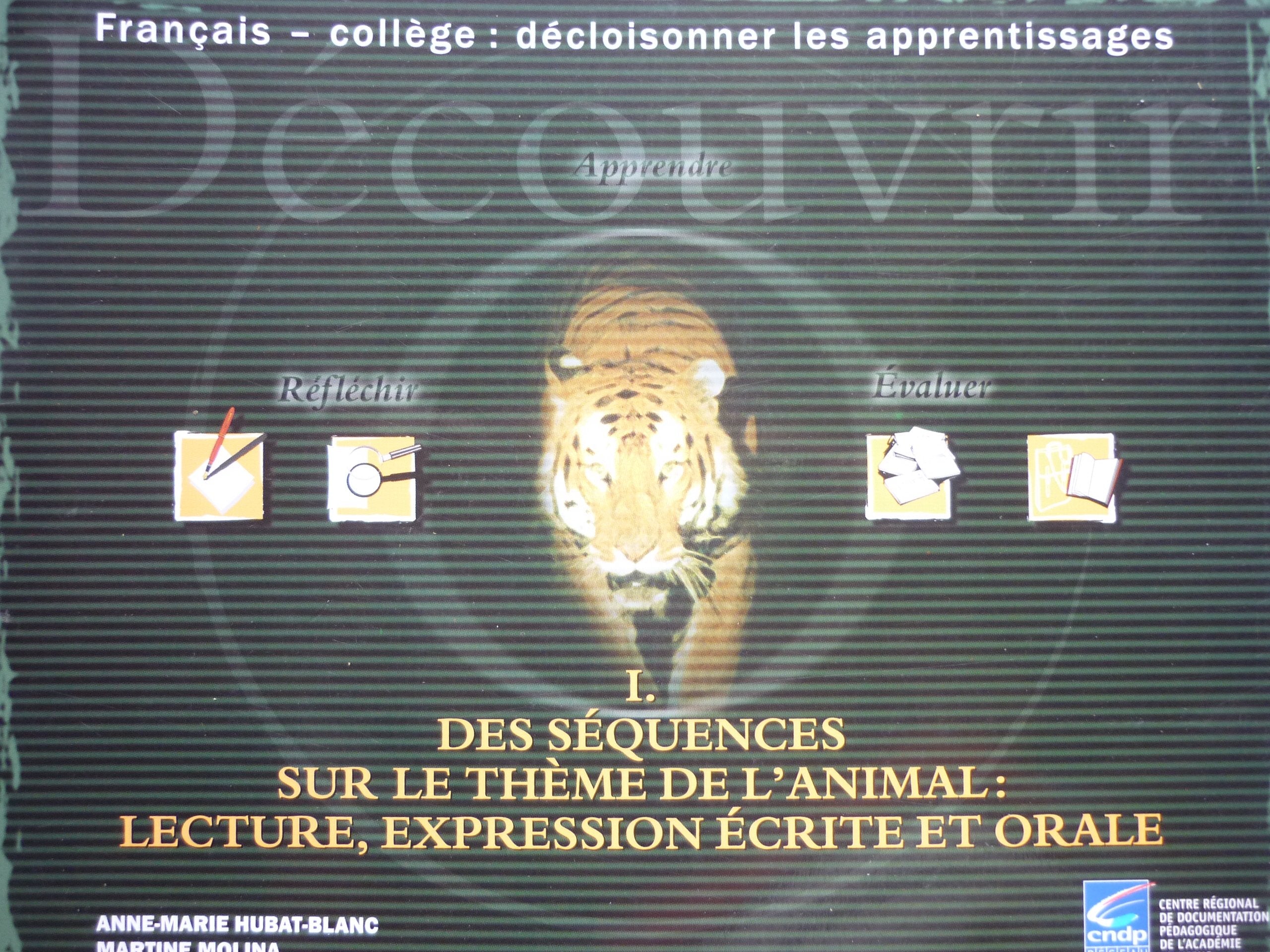 Des séquences sur le thème de l'animal : lecture, expression écrite et orale 9782866152505