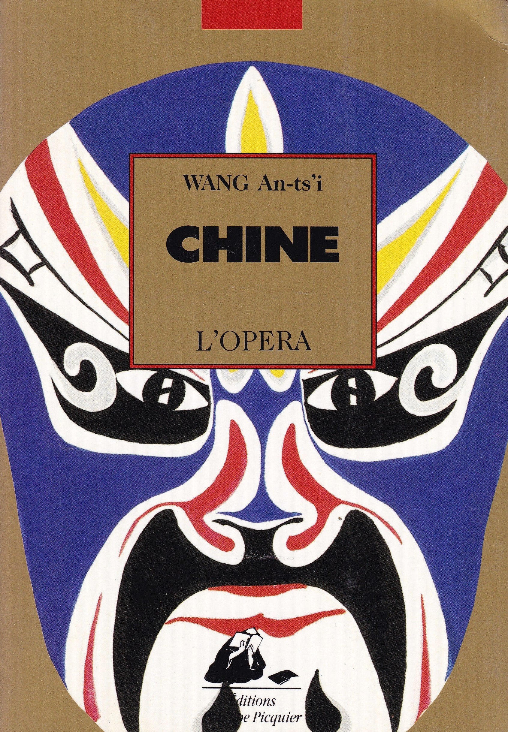 Chine (art et civilisation) : l'opéra 9782877300728