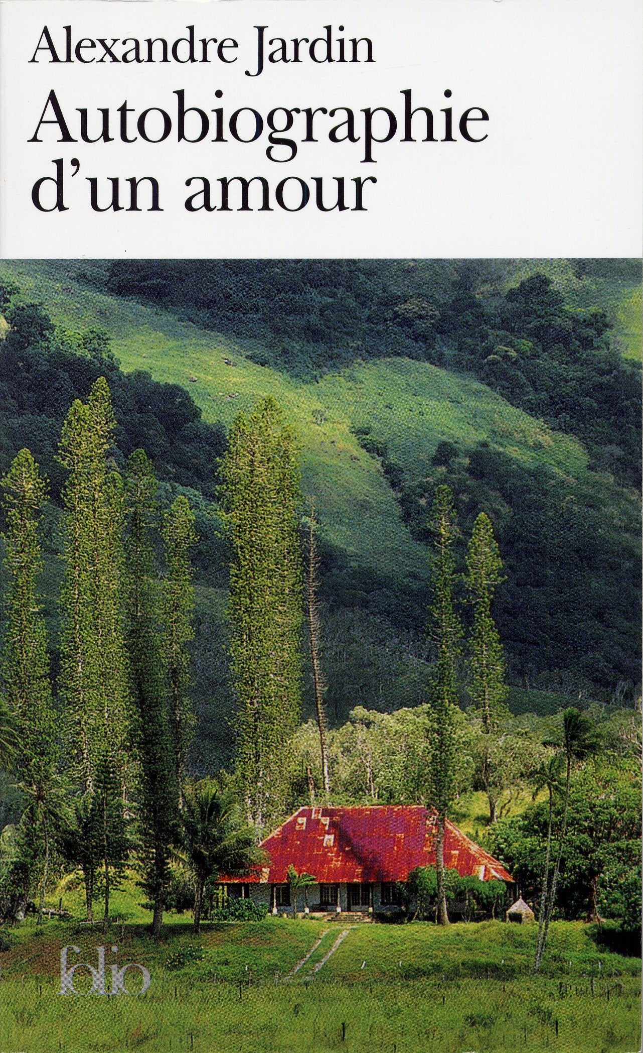 Autobiographie d'un amour 9782070416851