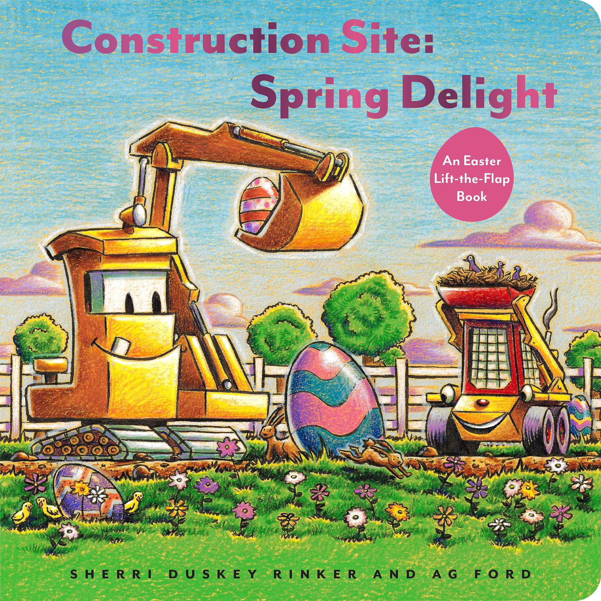 Construction Site: Spring Delight: An Easter Lift-The-Flap Book (Goodnight, Goodnight, Construc) 9781797204314