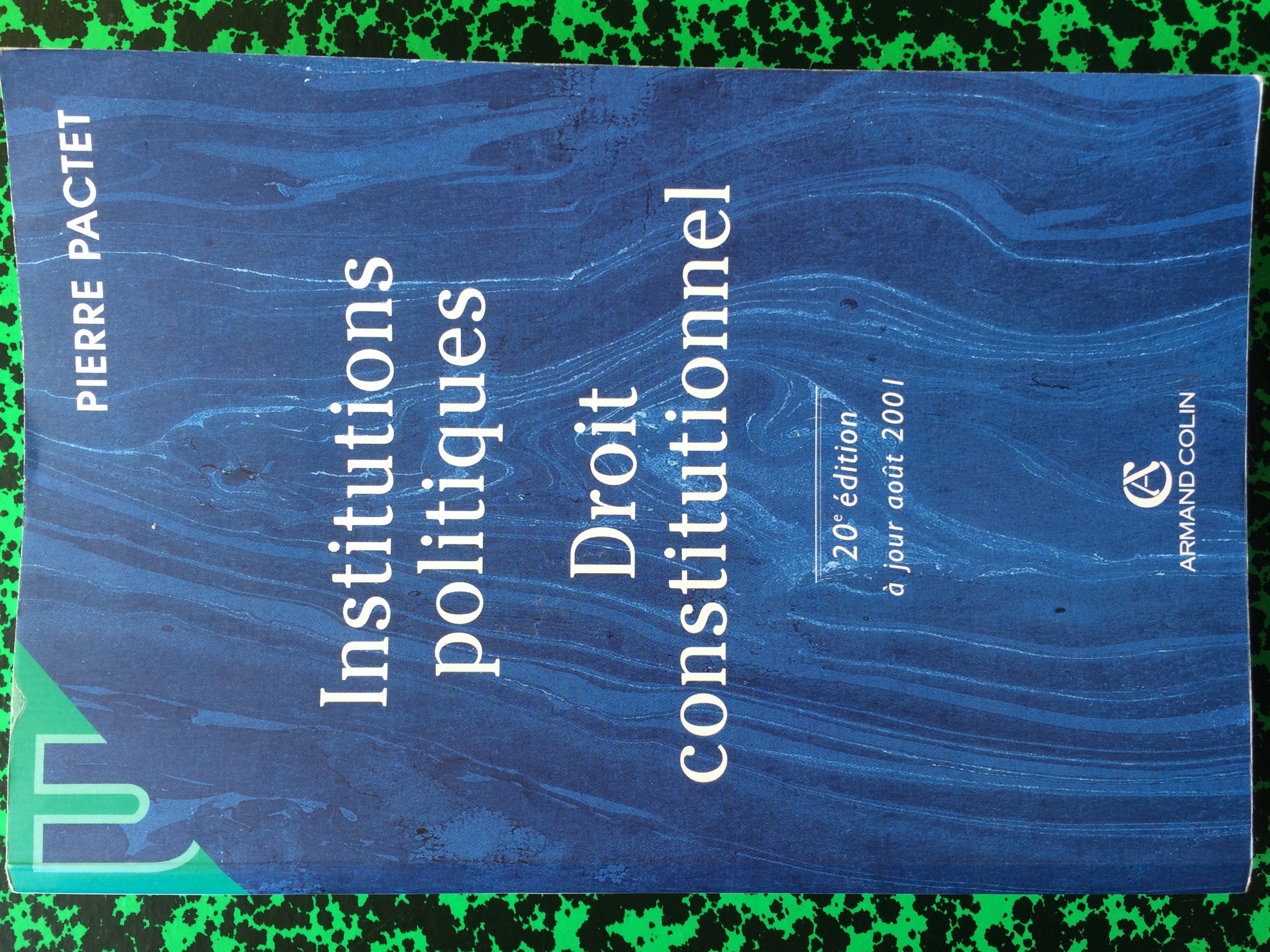 Institutions politiques : Droit constitutionnel, 20e édition 9782247043132