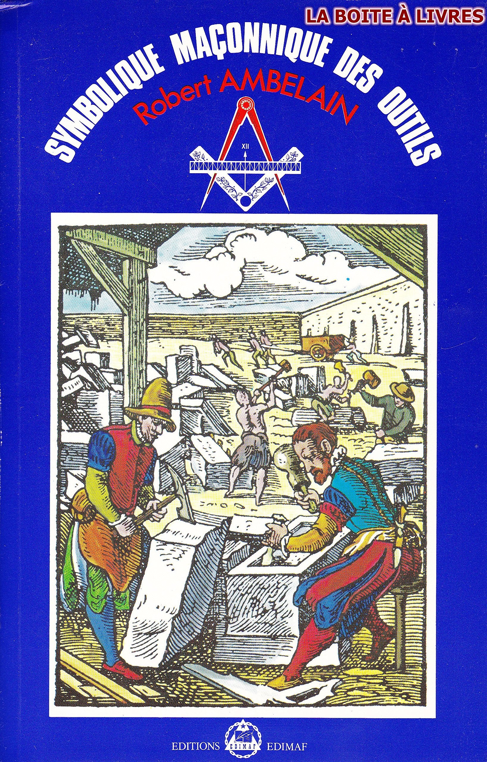 Scala Philosophorum ou Symbolique maçonnique des outils 9782903846084