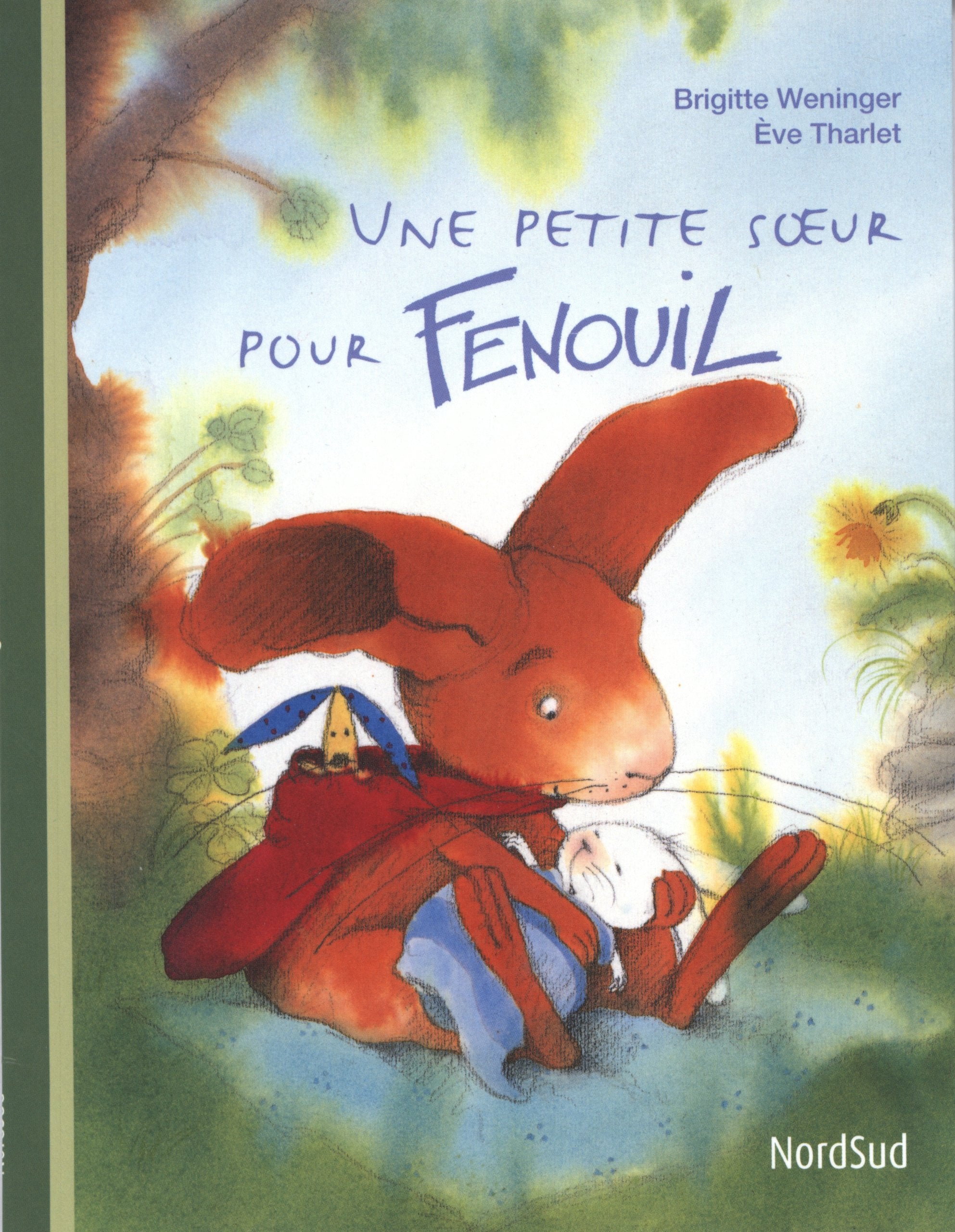 Une petite soeur pour Fenouil 9782831100128