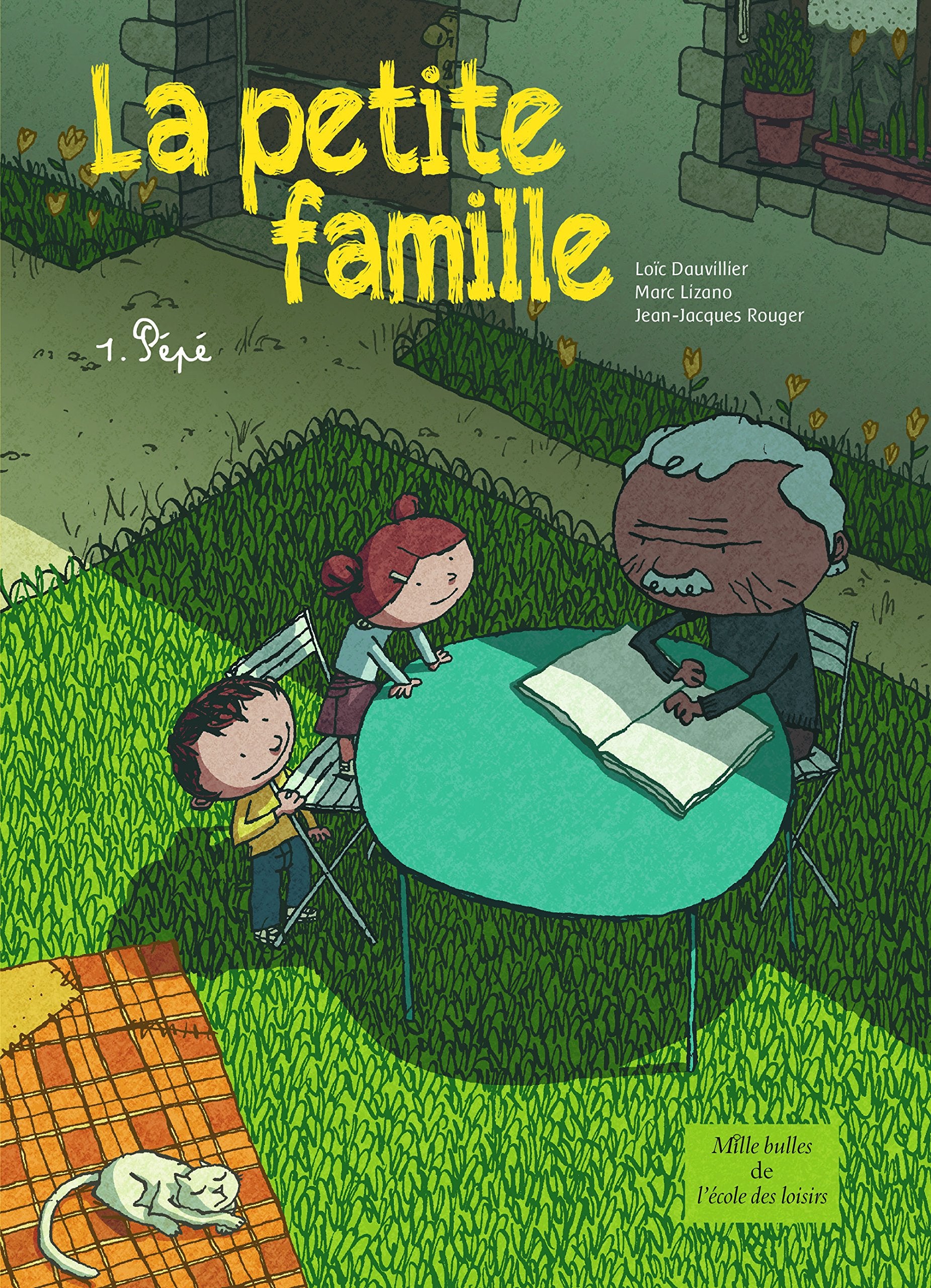 La petite famille - Tome 1 - Pépé: PEPE 9782211220996