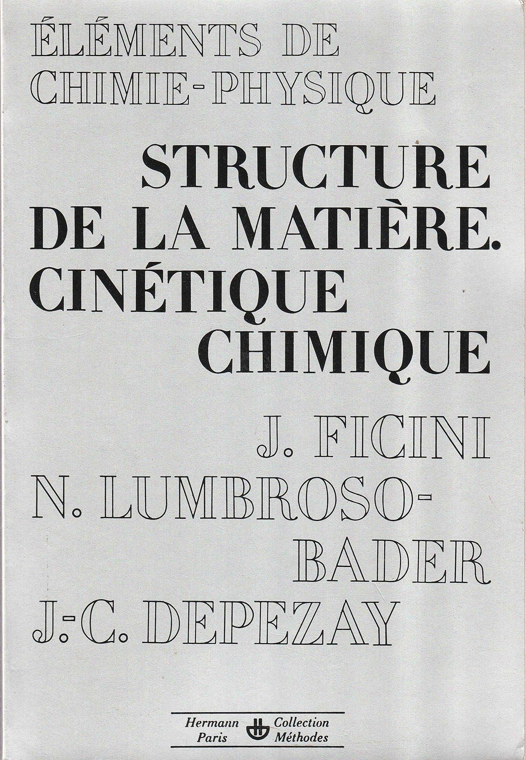 Structure de la matière, cinétique chimique (Éléments de chimie-physique) 9782705658427
