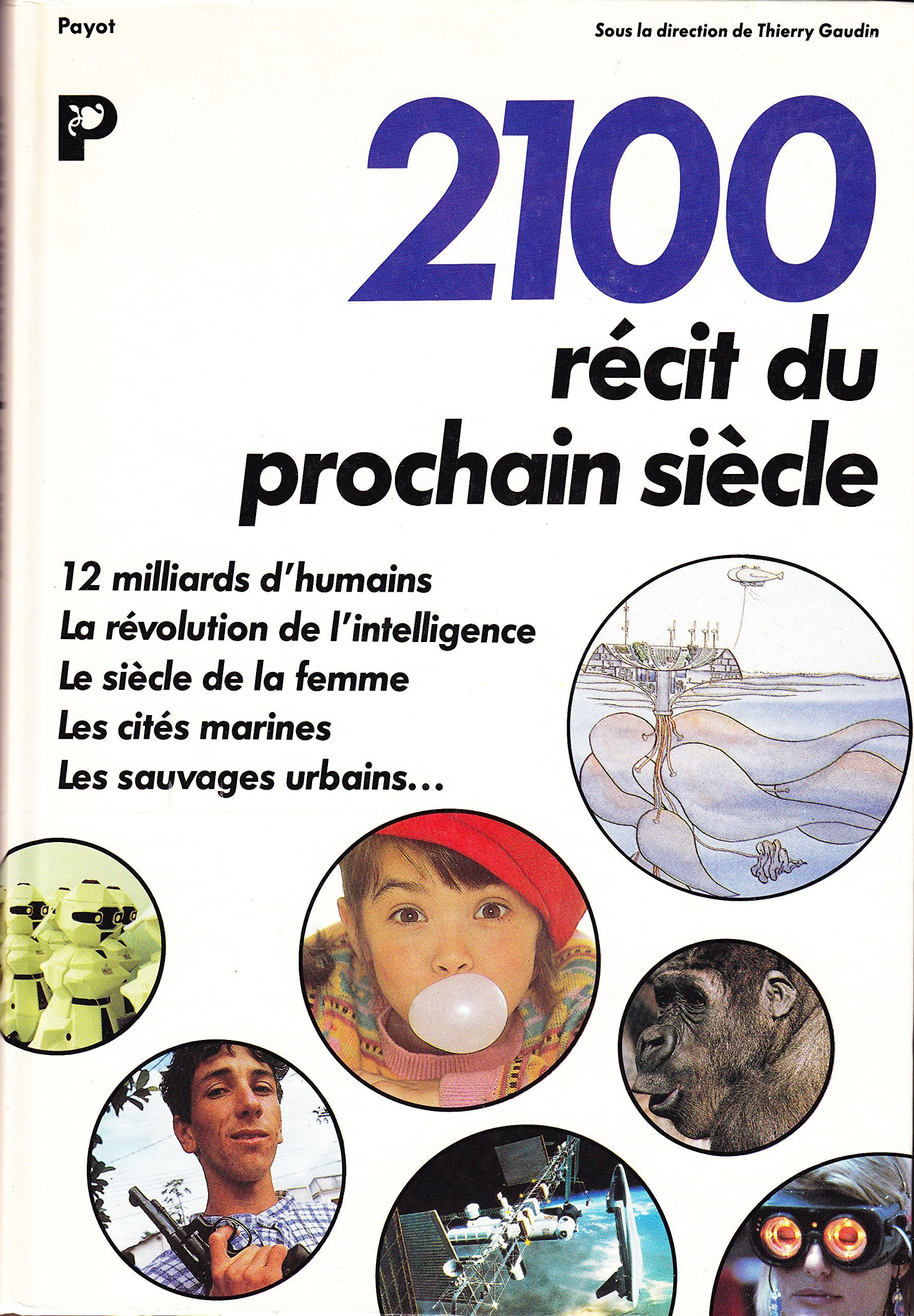 2100, recit du prochain siecle 9782228882910
