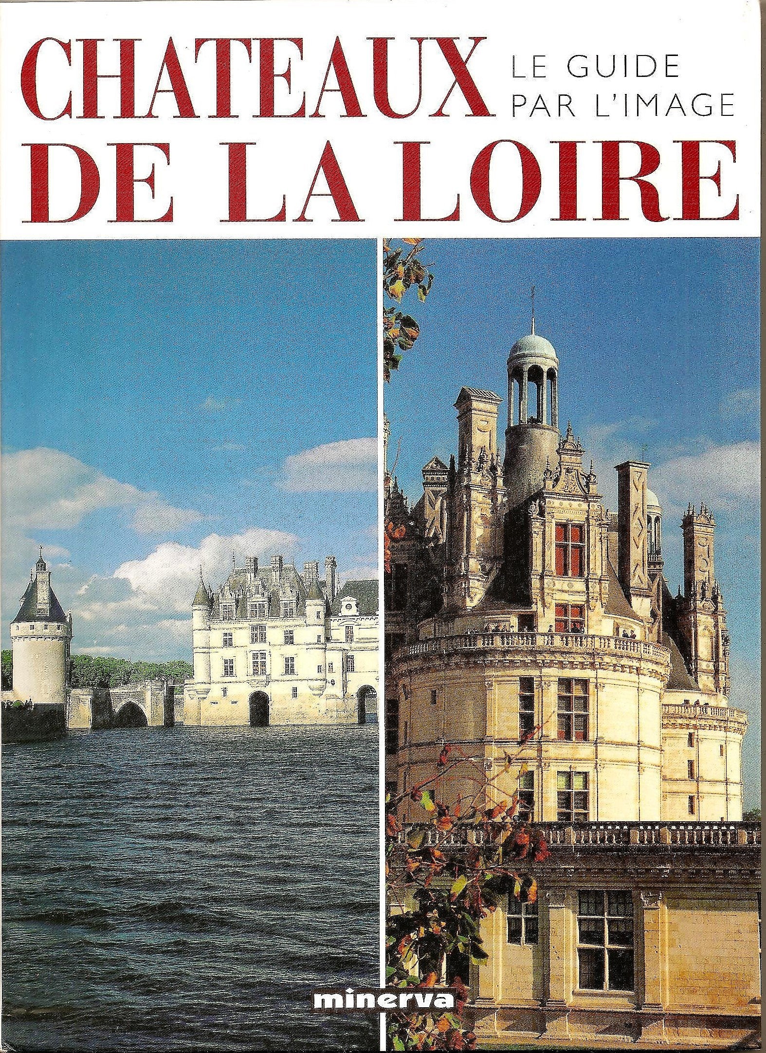 Châteaux de la Loire 9782830702811