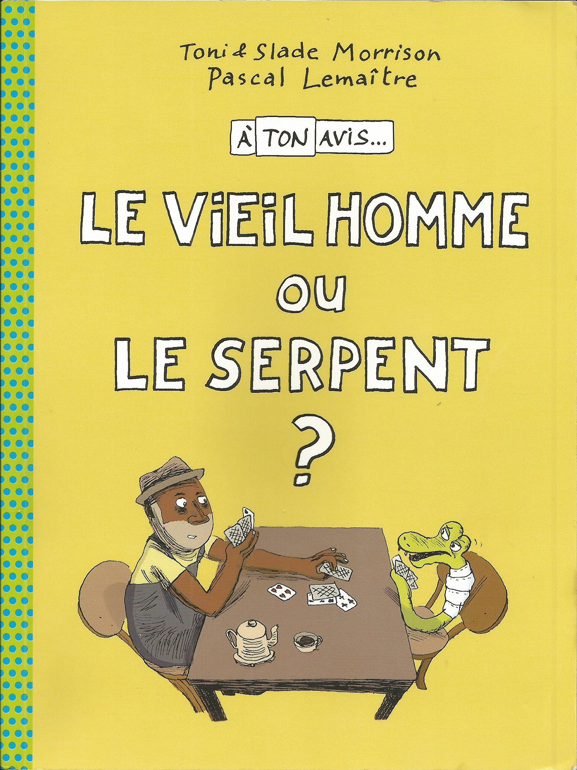 Le vieil homme ou le serpent ? 9782211202152