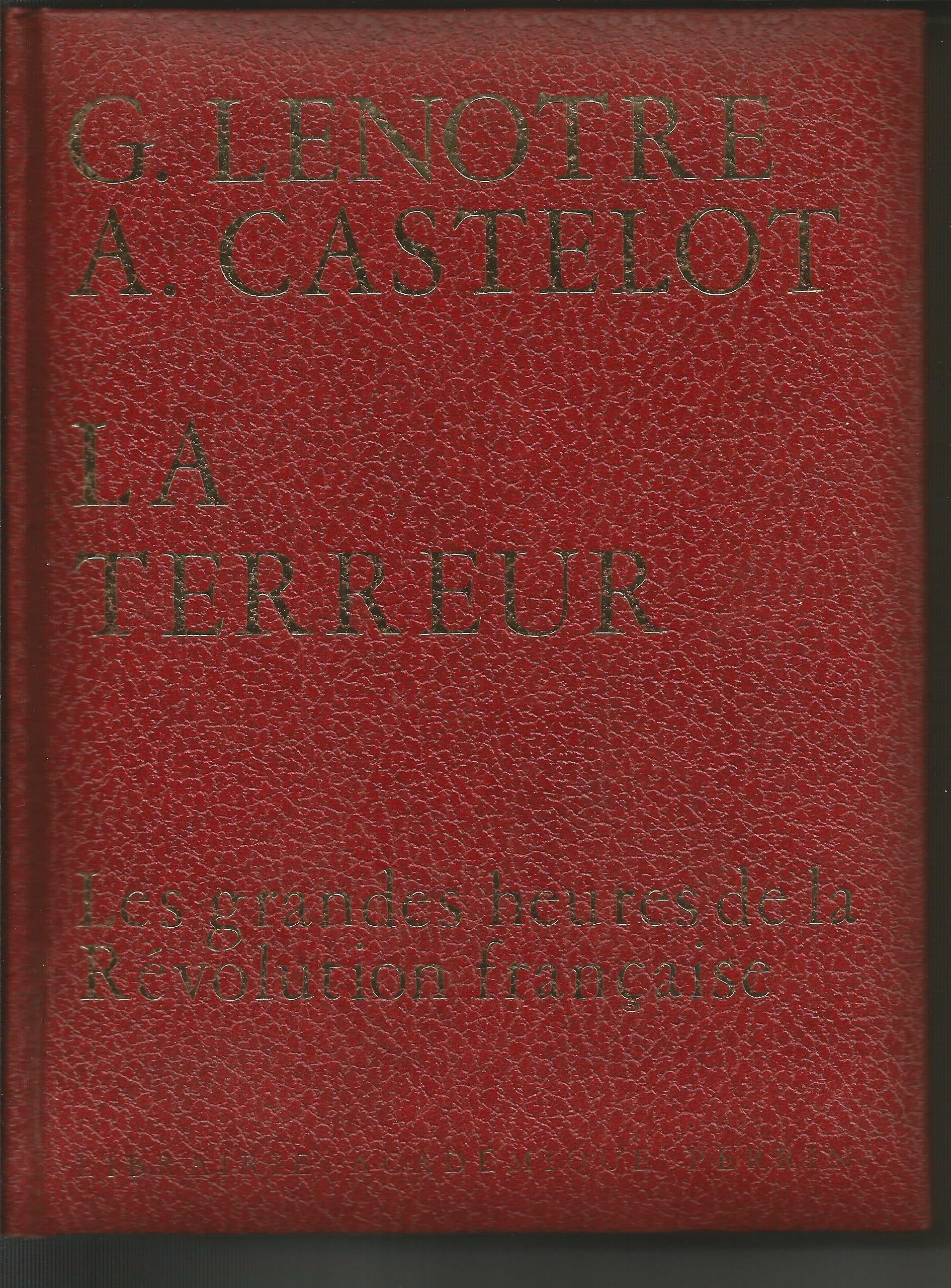 LES GRANDES HEURES DE LA REVOLUTION FRANCAISE.TOME IV.LA TERREUR.