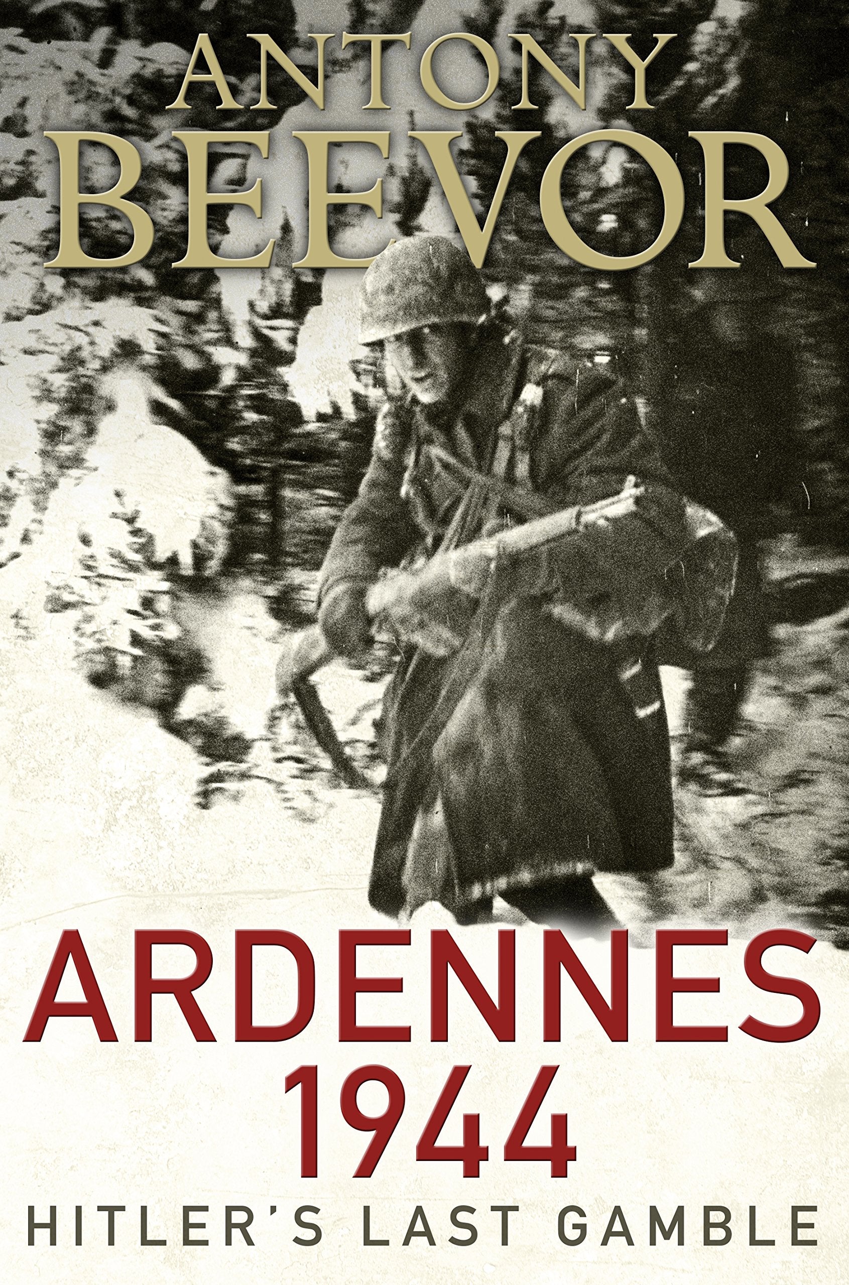 Ardennes 1944: Hitler's Last Gamble 9780670918652