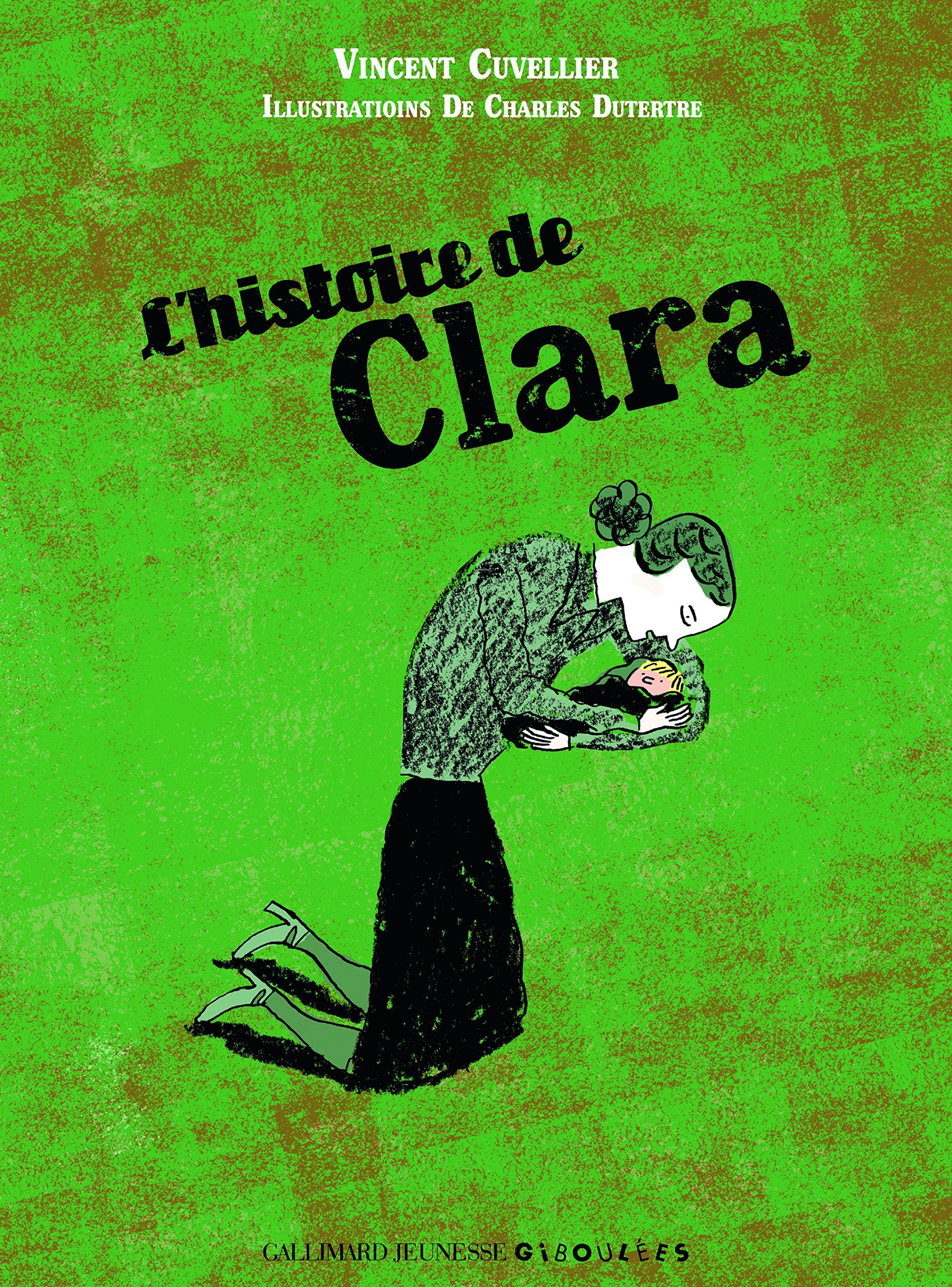 L'HISTOIRE DE CLARA 9782070622023