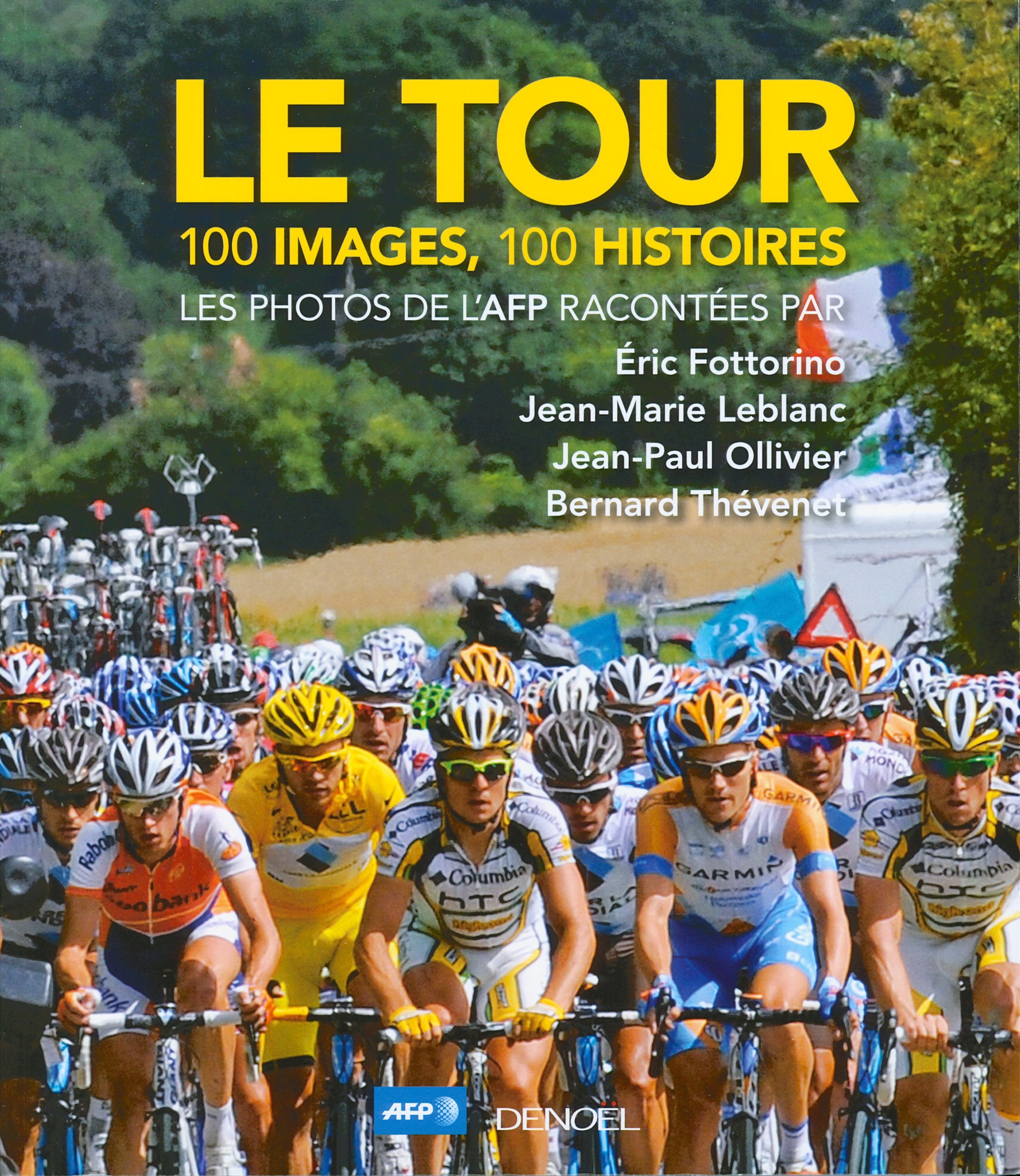 Le Tour: 100 images, 100 histoires 9782207115671
