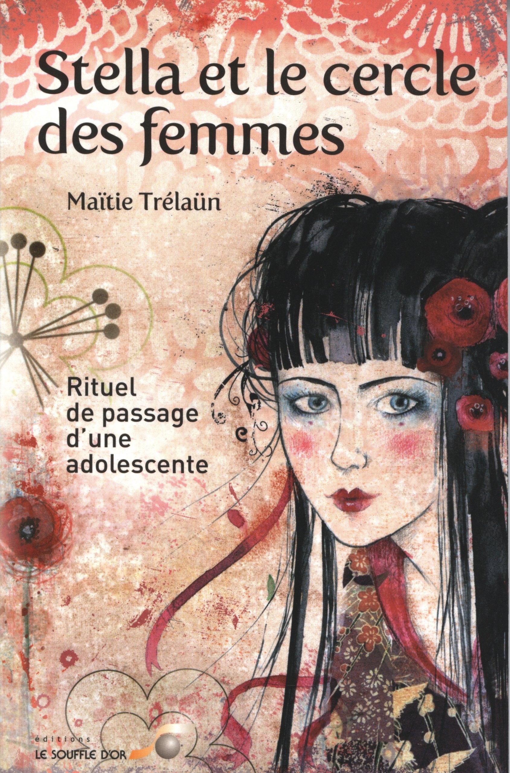Stella et le cercle des femmes: Rituel de passage d'une adolescente 9782840584179