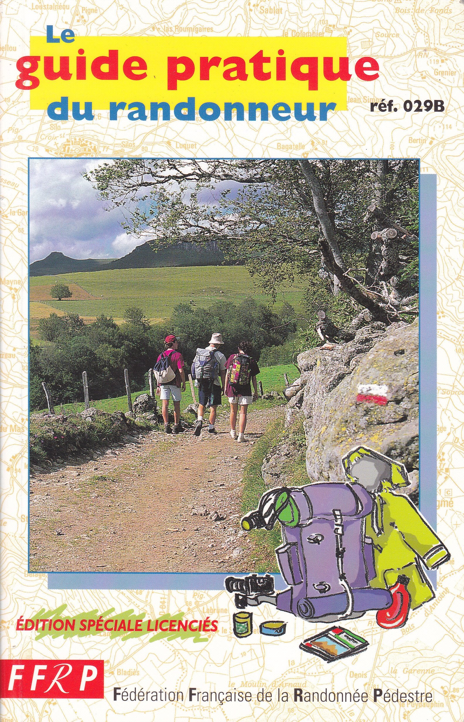 Le guide pratique du randonneur 9782856997086