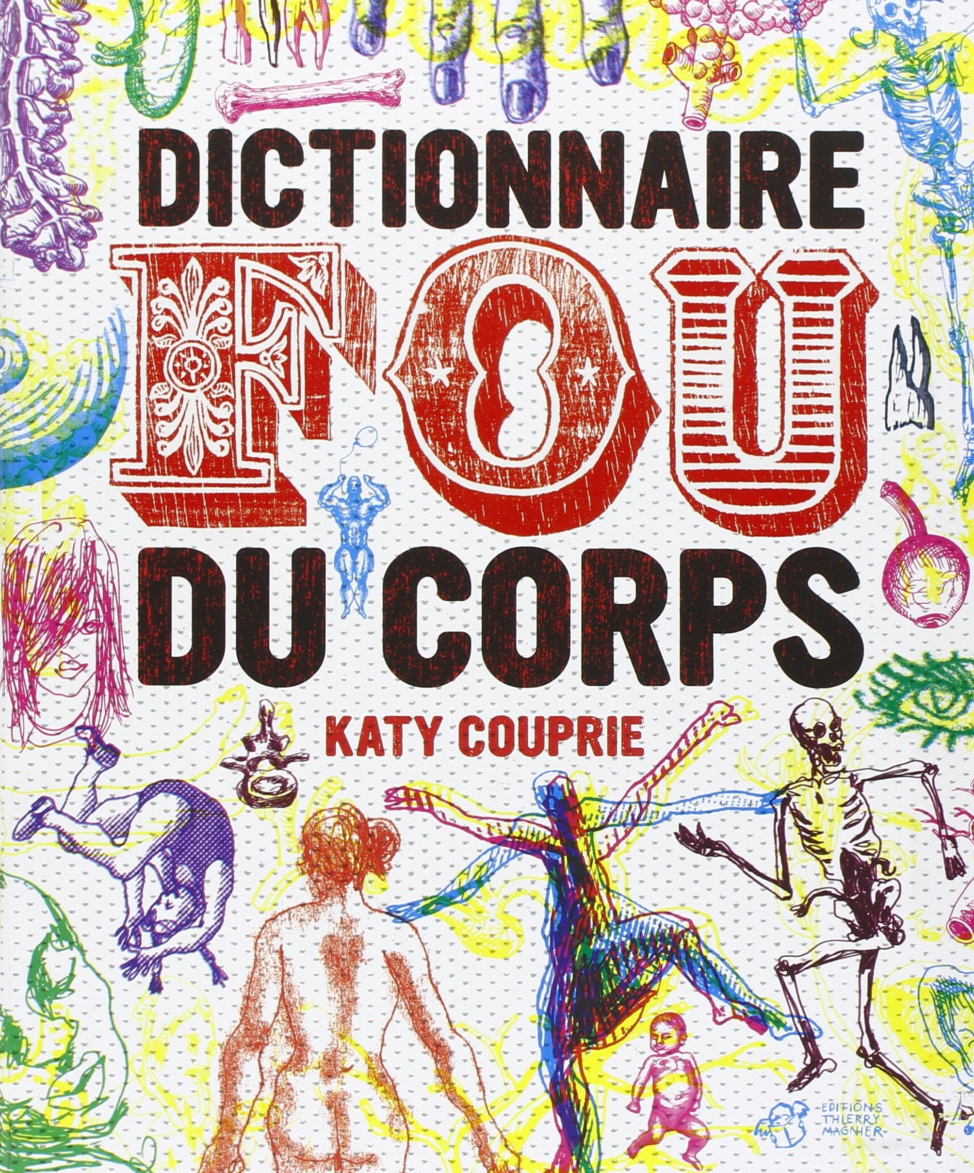Dictionnaire fou du corps 9782364741508