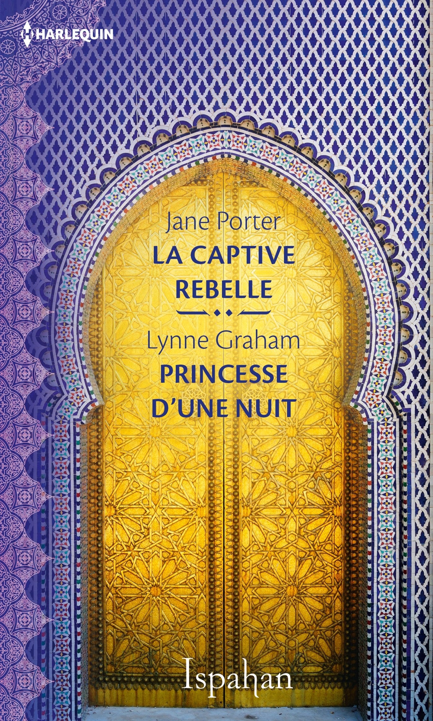 La captive rebelle - Princesse d'une nuit 9782280361514