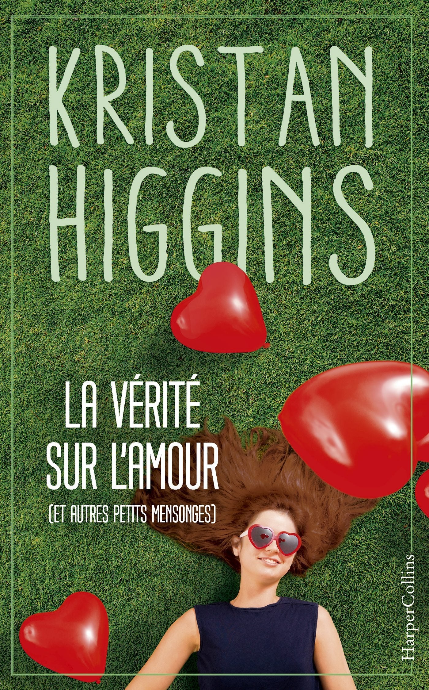 La vérité sur l'amour (et autres petits mensonges): Kristan Higgins, la nouvelle voix du roman feel good ! 9791033901501