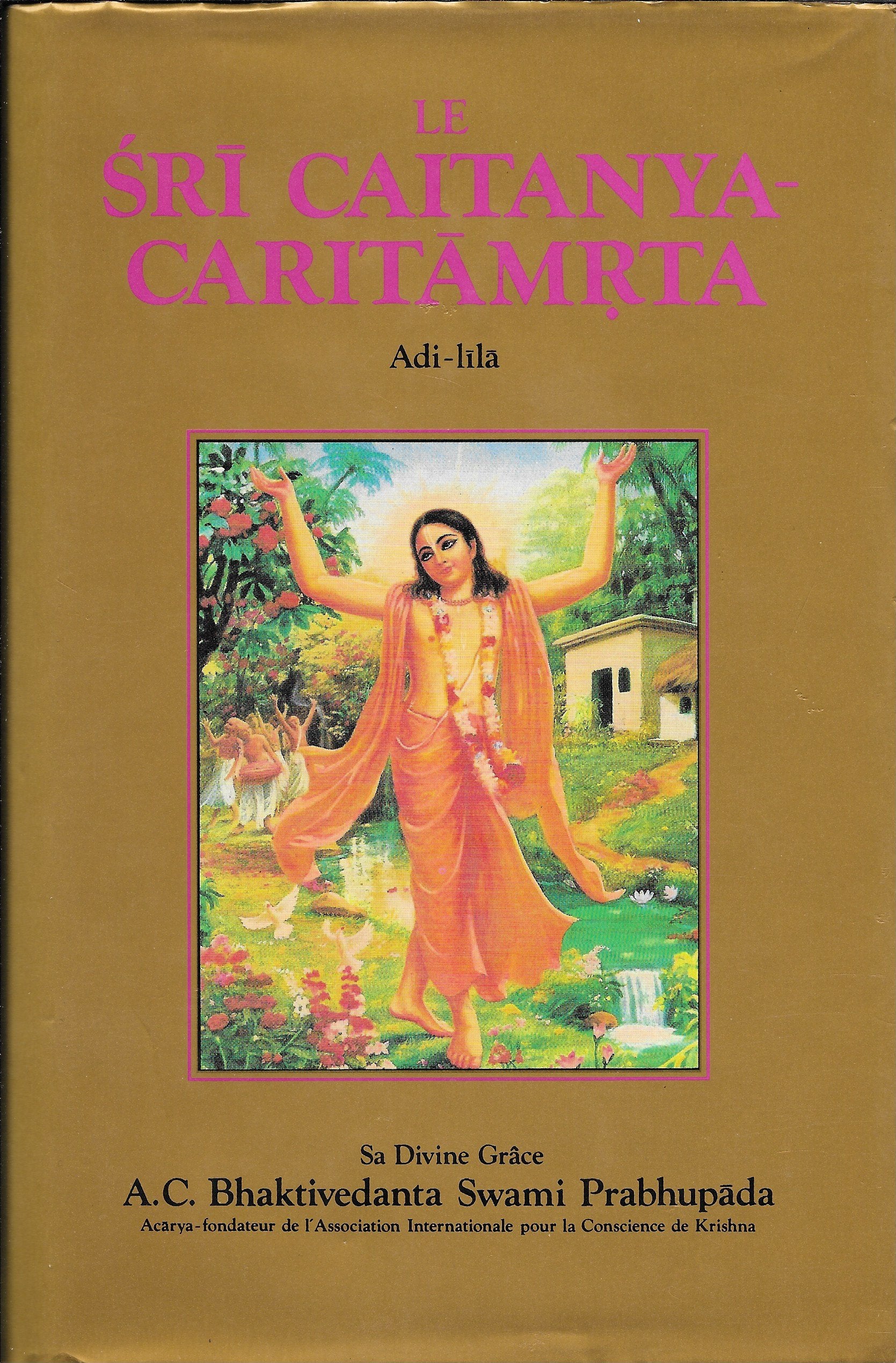 Le sri caitanya-caritamrta - Adi-Lila, deuxième partie "Les premiers divertissements du Seigneur"