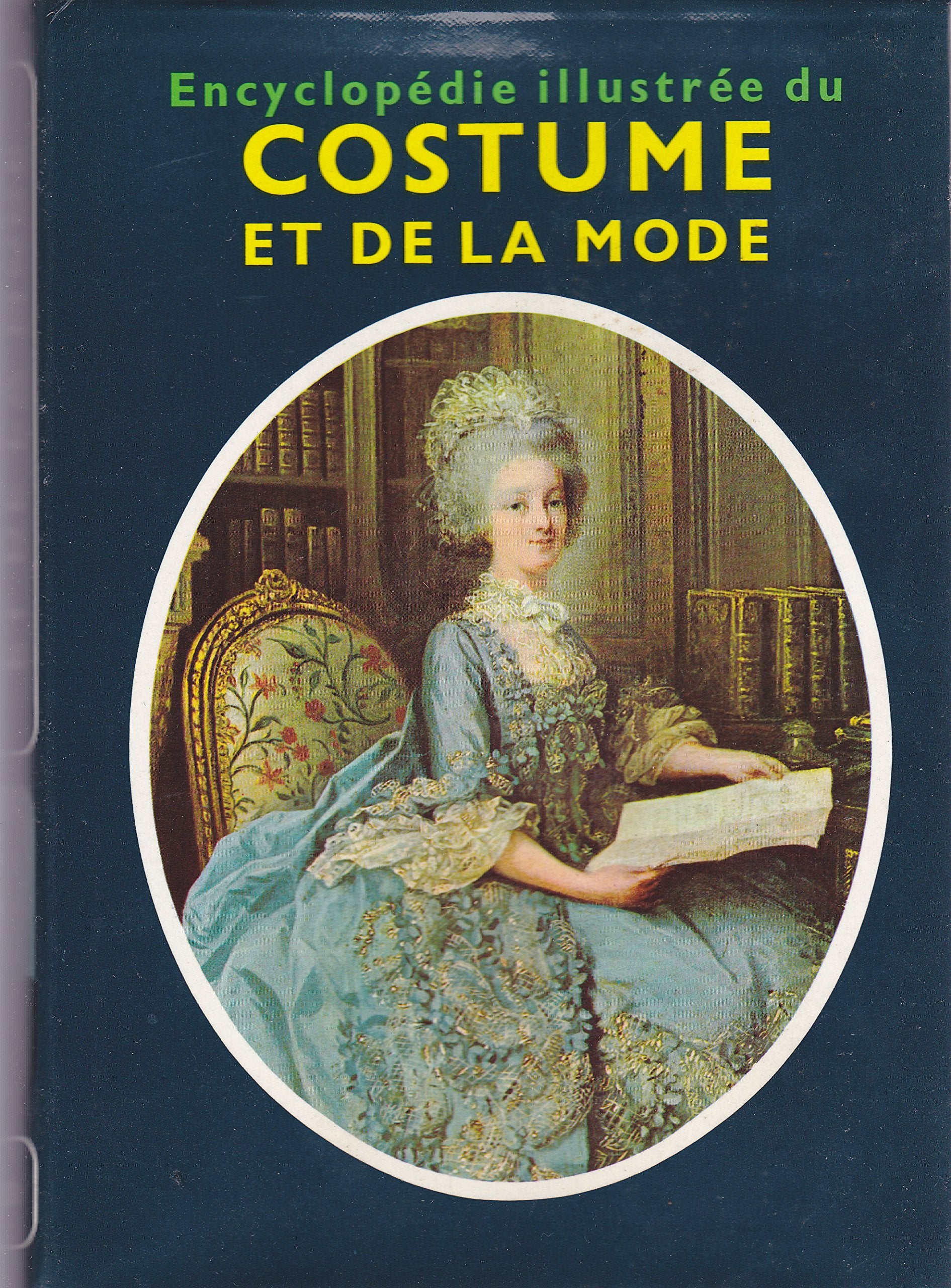 ENCYCLOPEDIE ILLUSTREE DU COSTUME ET DE LA MODE.