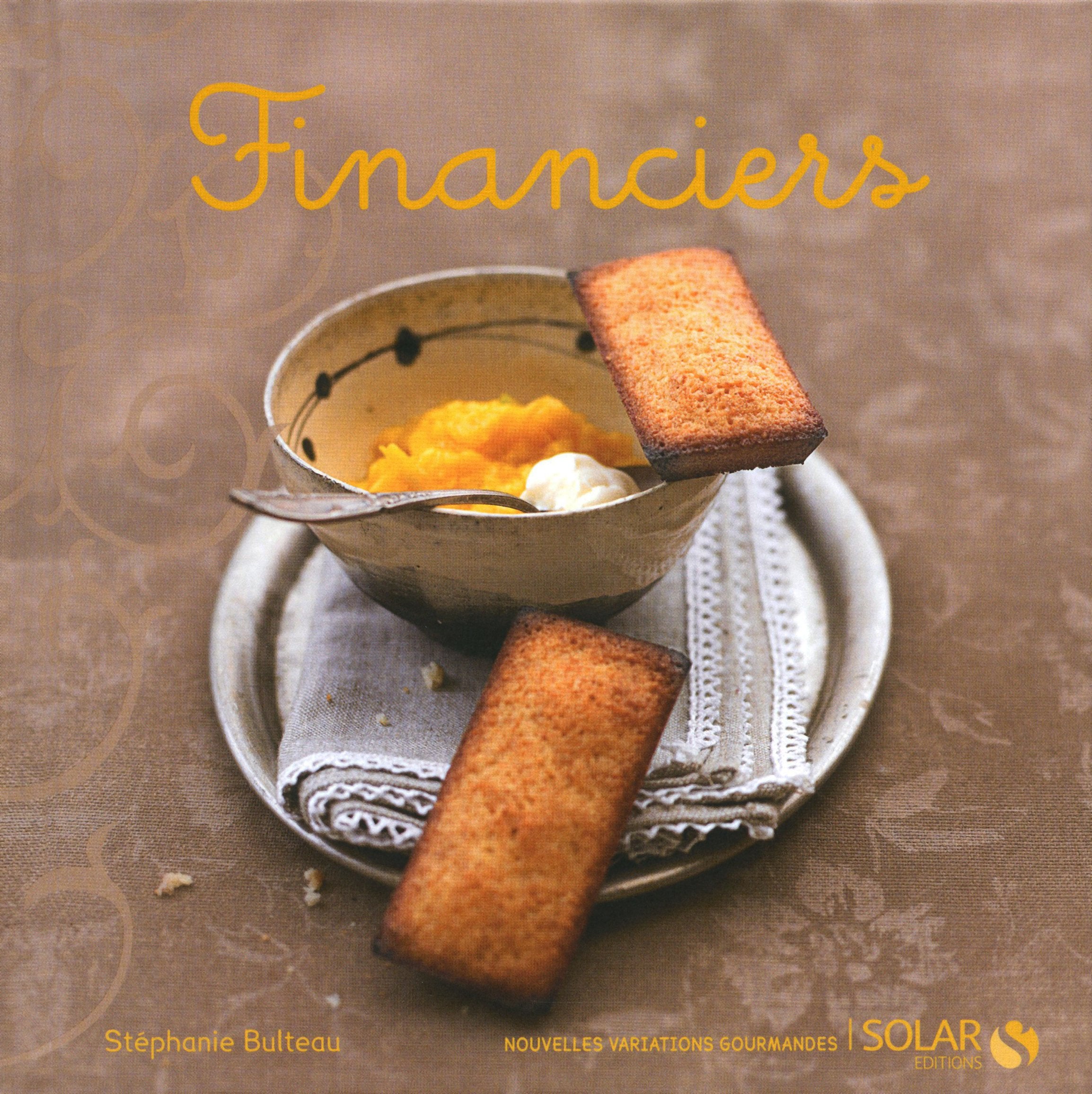 Financiers - Nouvelles variations gourmandes 9782263047763