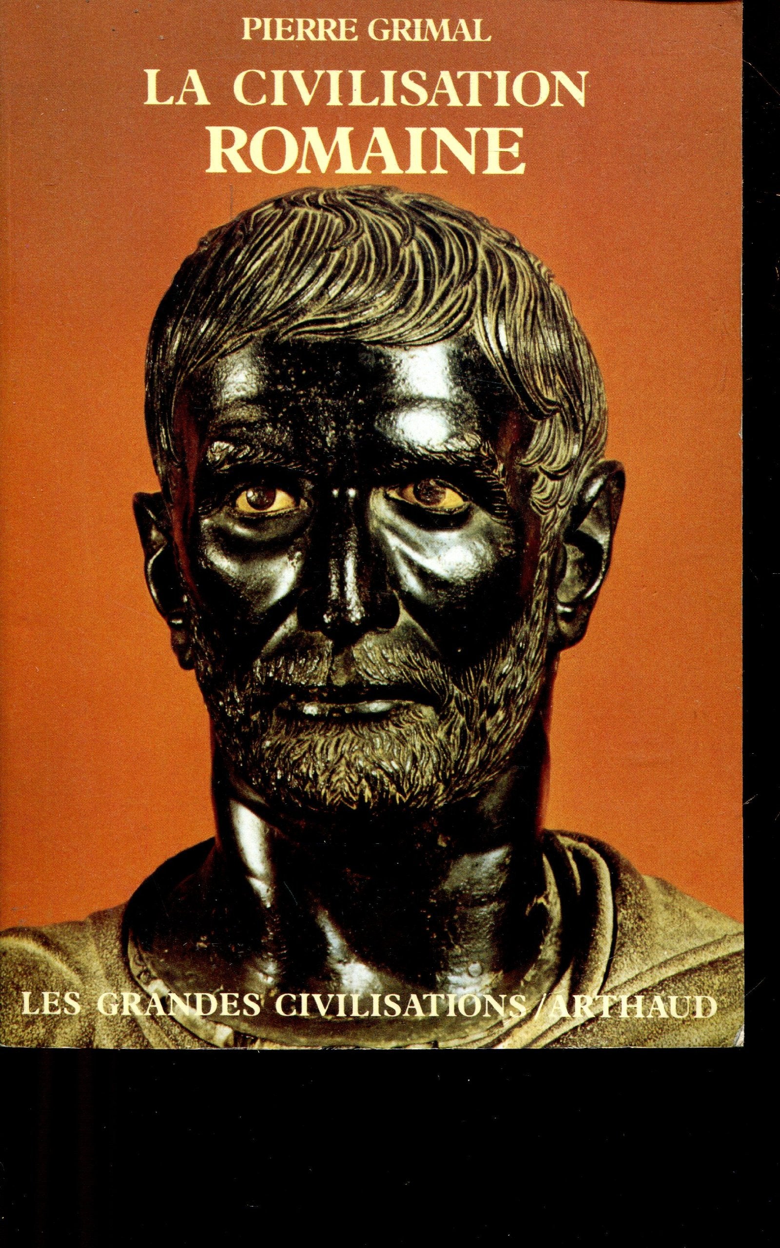 La Civilisation romaine 9782700304725