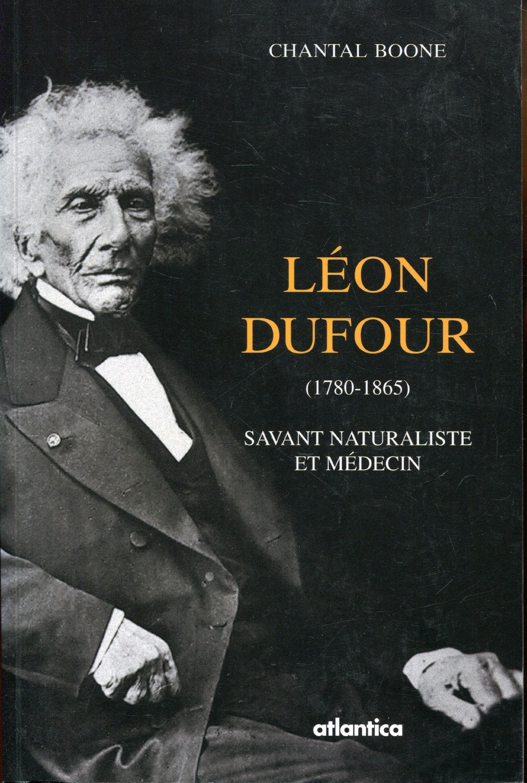 Léon Dufour (1780-1865): Savant naturaliste et médecin 9782843946523