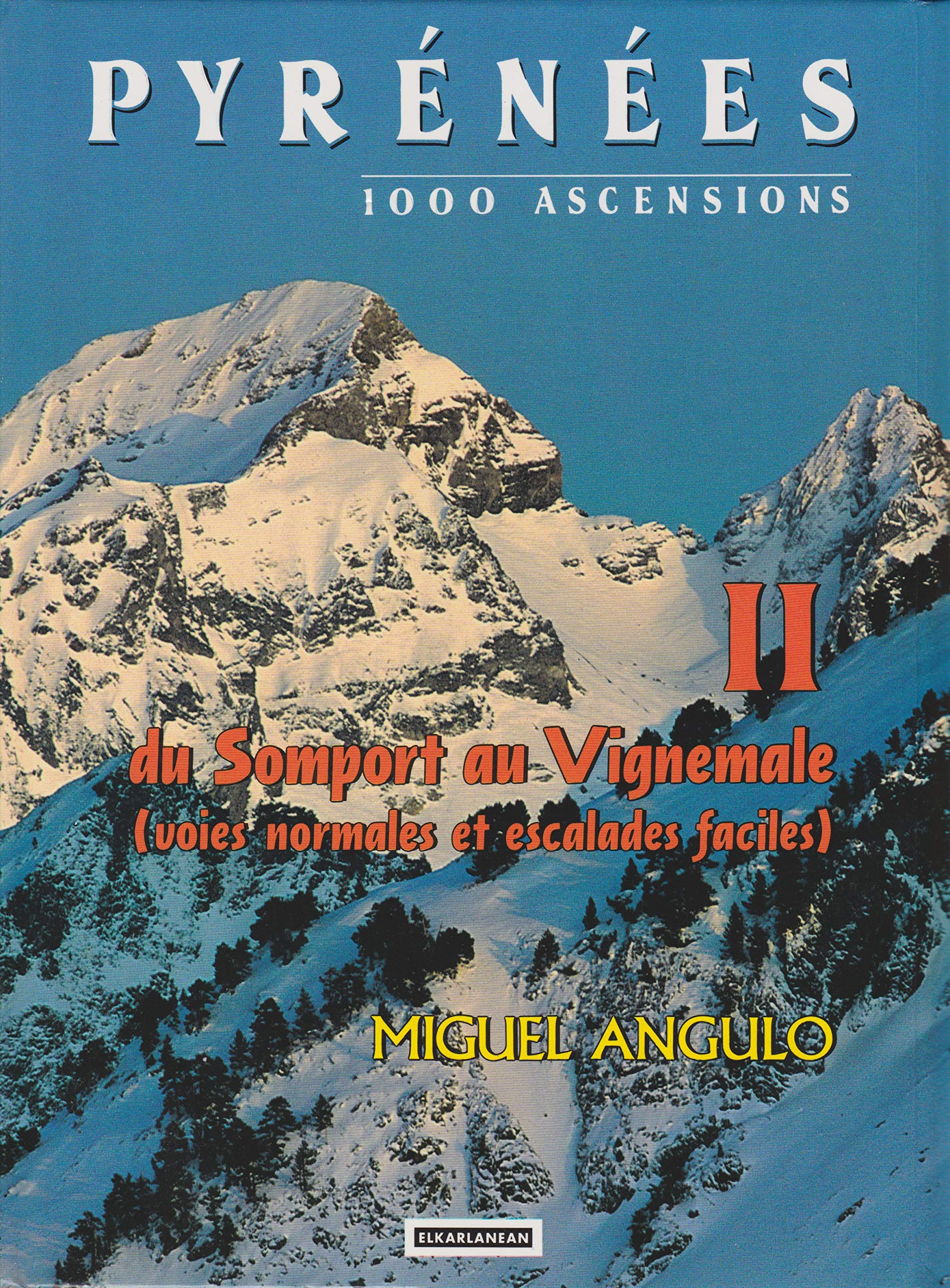 Pyrénées, du Somport au Vignemale, tome 2 9782913156159