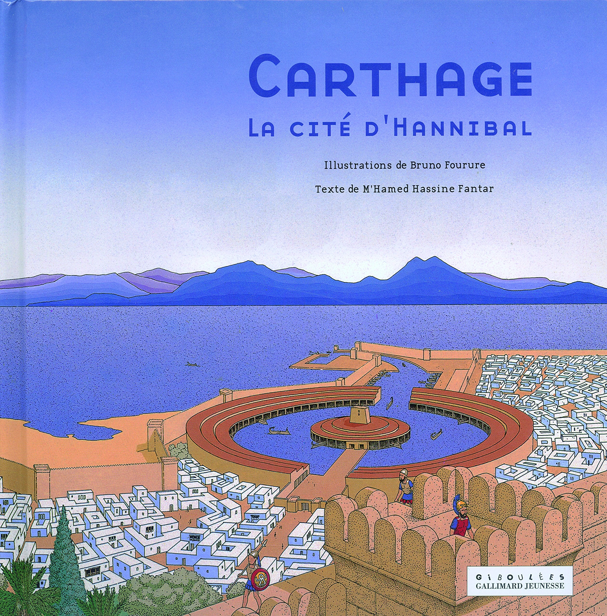 Carthage: La cité d'Hannibal 9782070573622