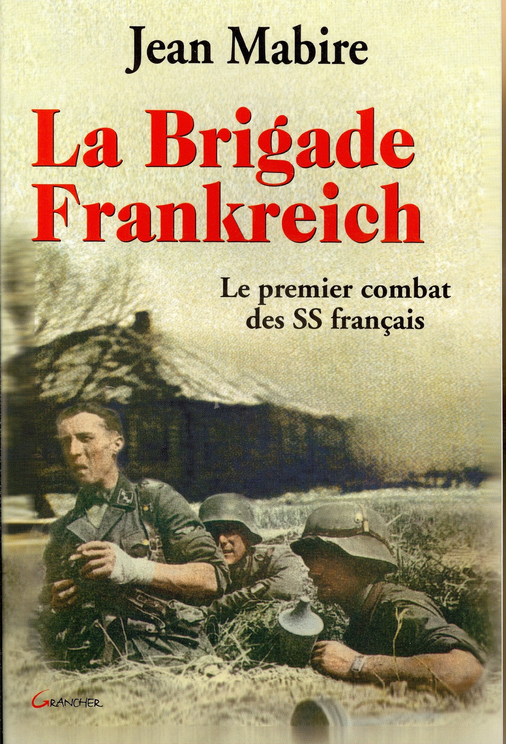 La Brigade Frankreich - Le premier combat des SS français 9782733909034