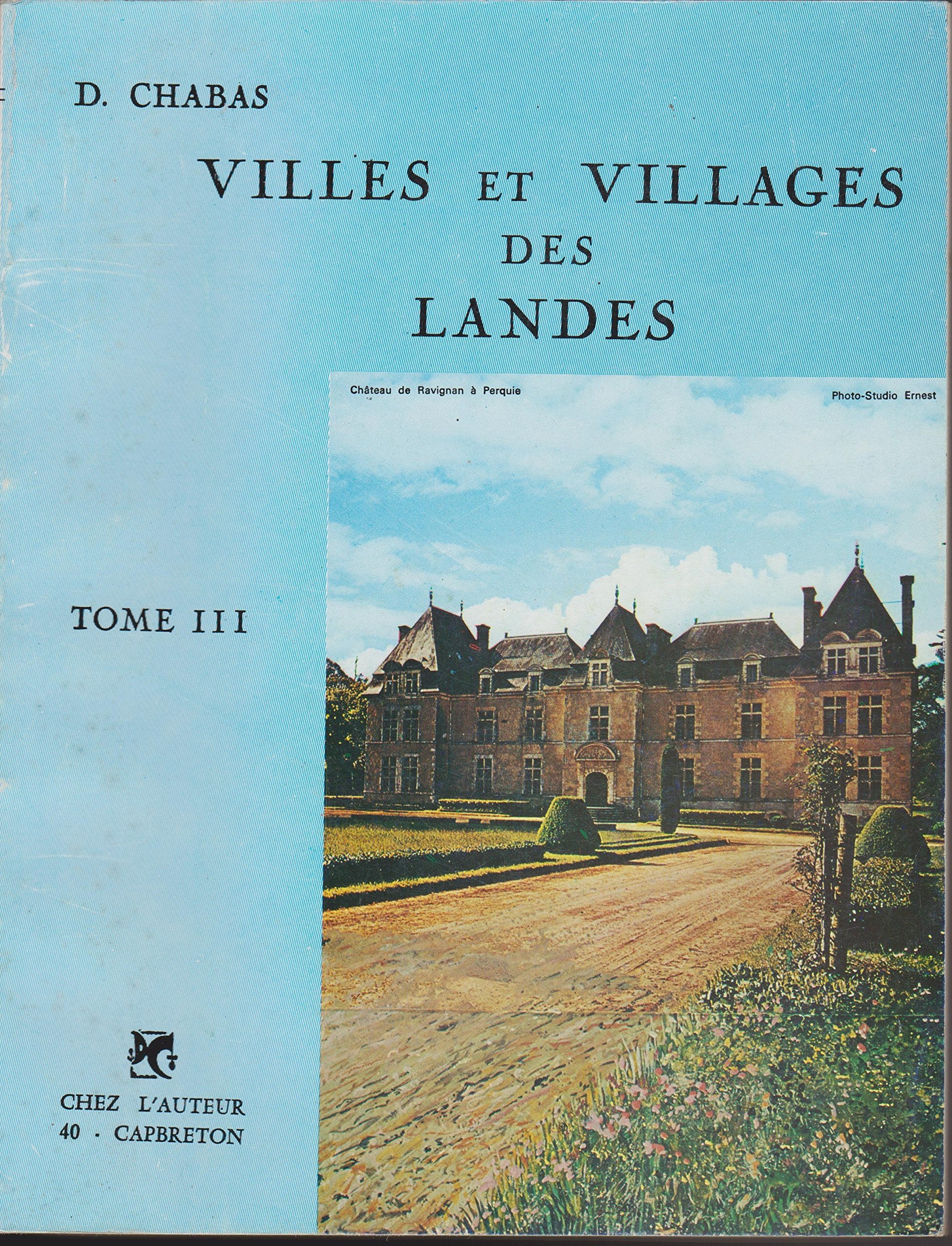 VILLES ET VILLAGES DES LANDES. Tome III.