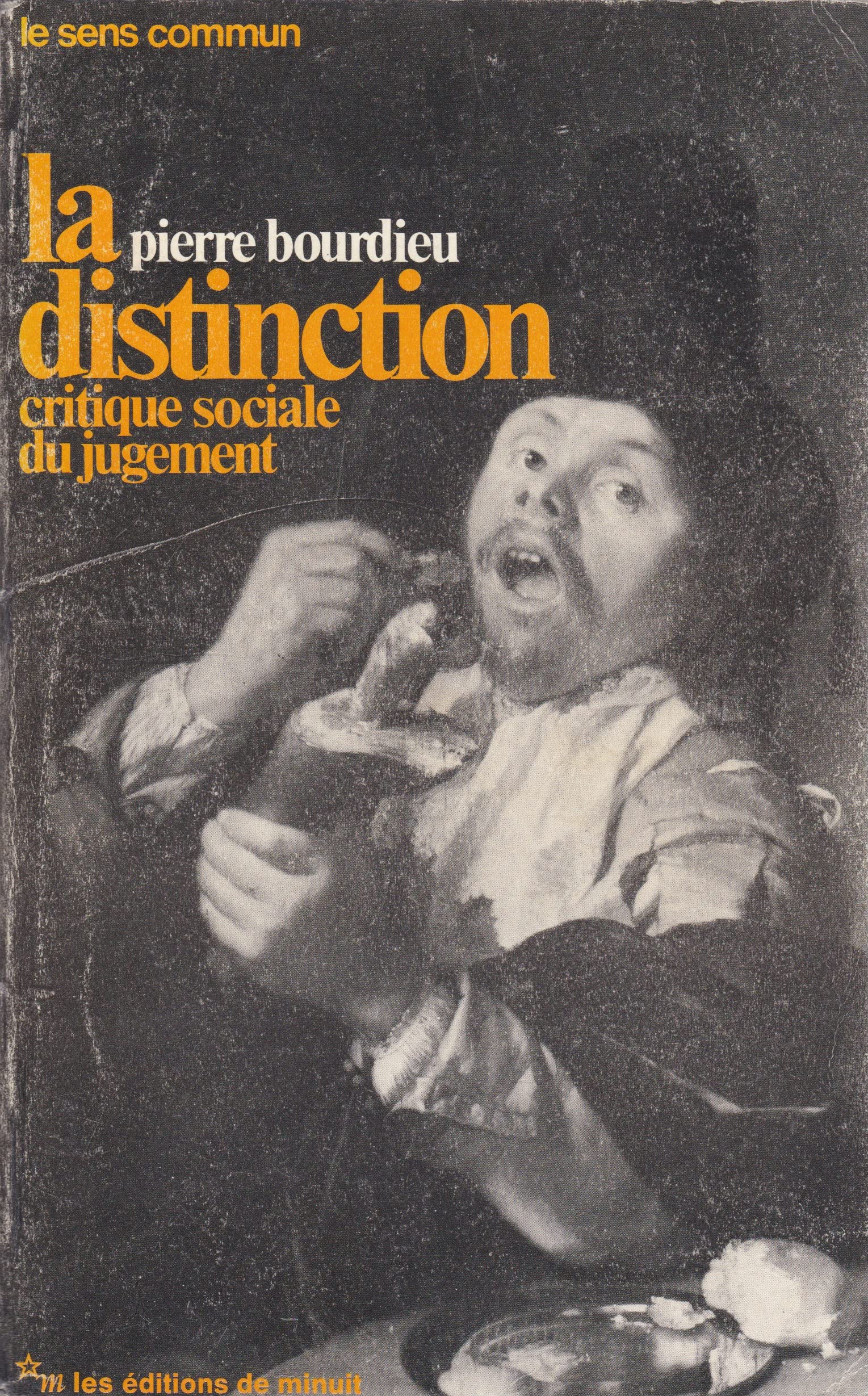 Bourdieu pierre - La distinction - critique sociale du jugement
