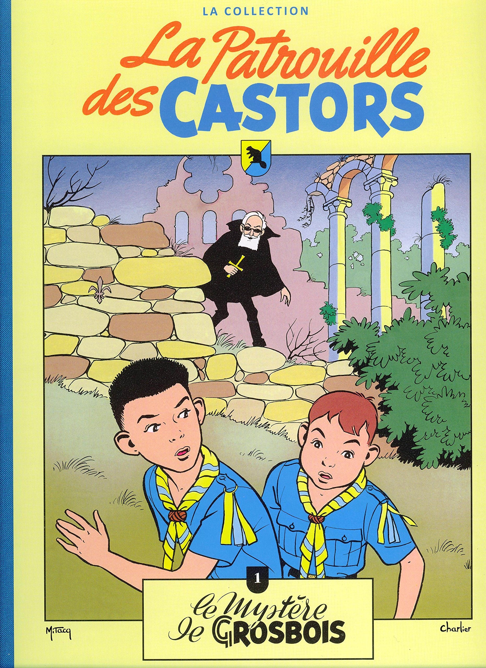 La patrouille des castors, tome 1 : Le mystère de Grosbois