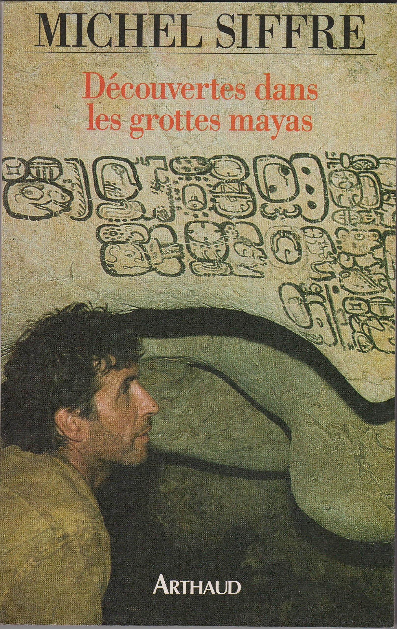 Decouvertes dans les grottes mayas 9782700310191
