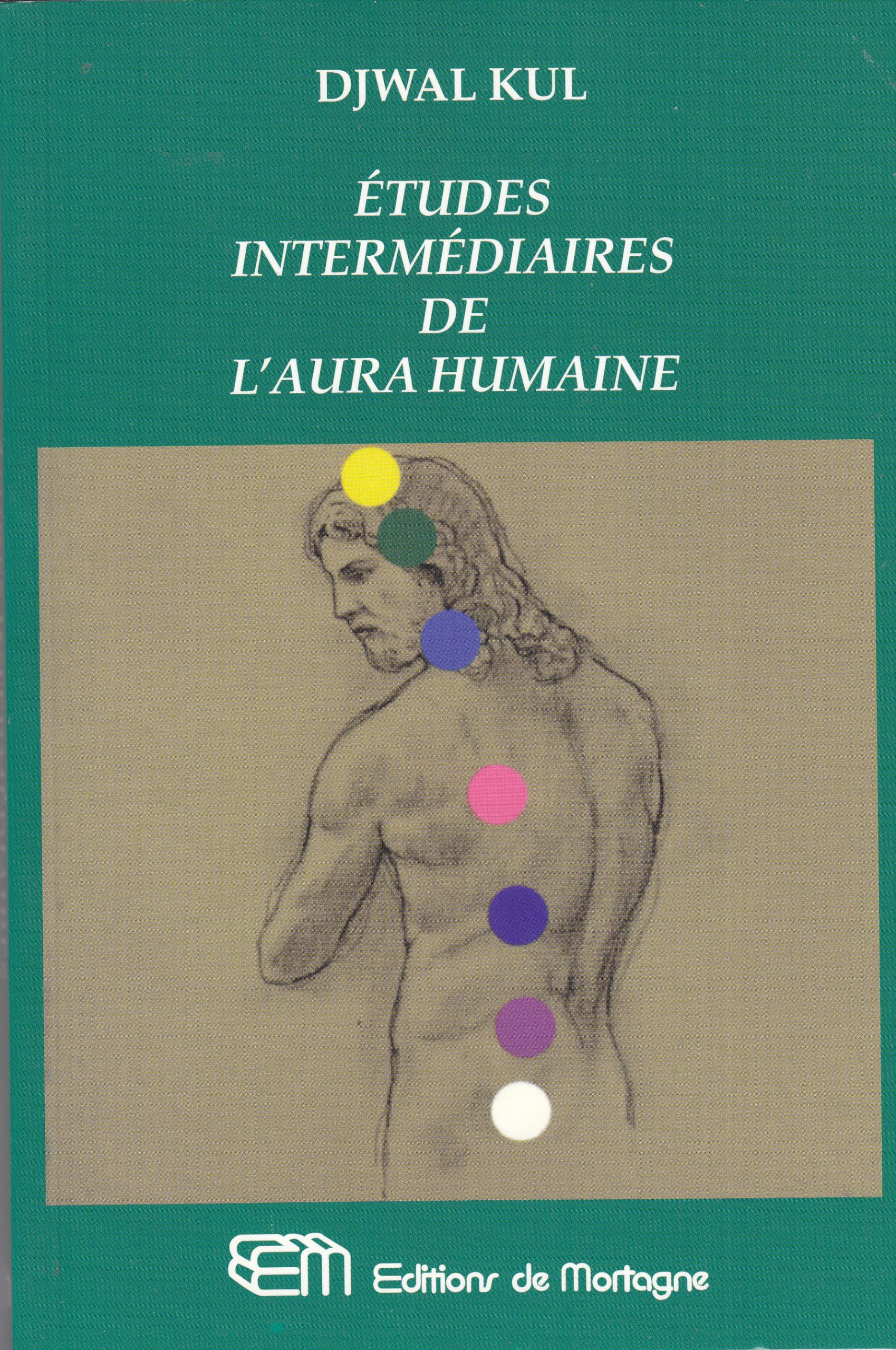 Études intermédiaires de l'aura humaine 9782890744608