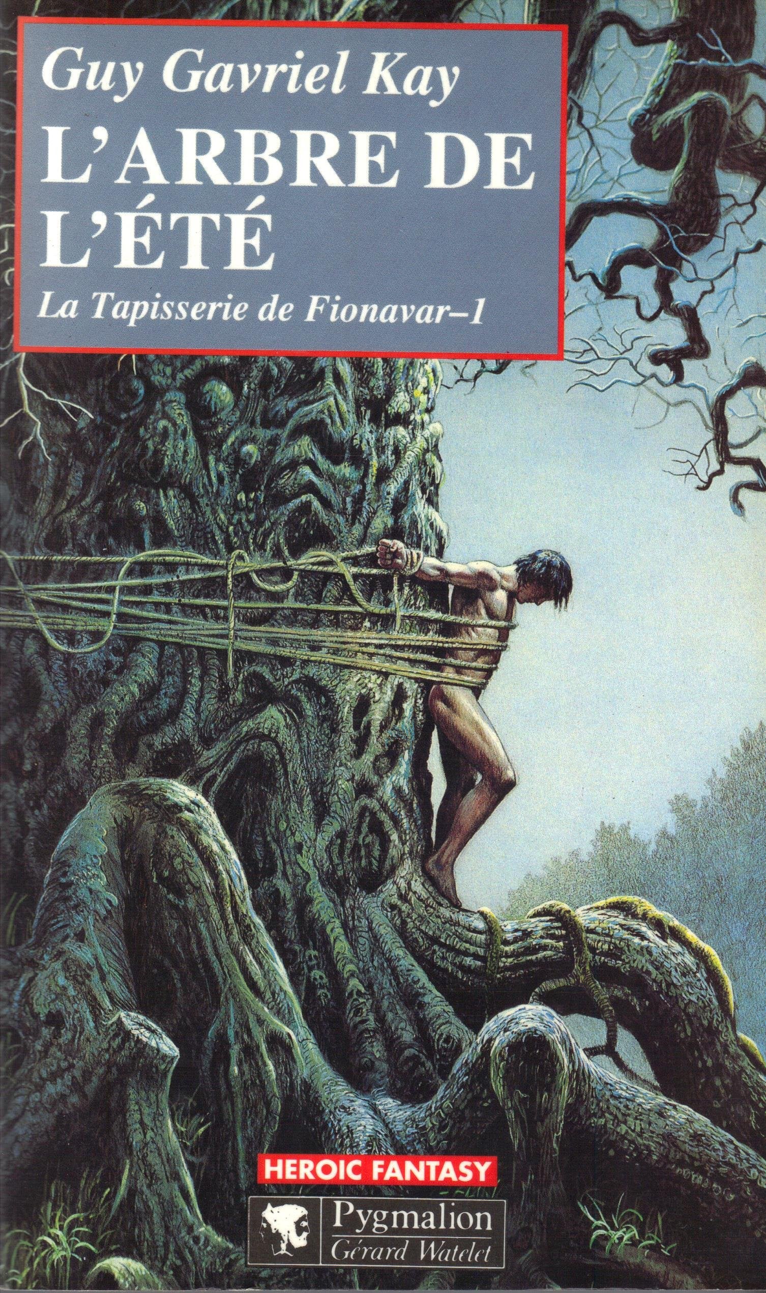 L'Arbre de l'été, la tapisserie de Fionavar, tome1 9782857044871