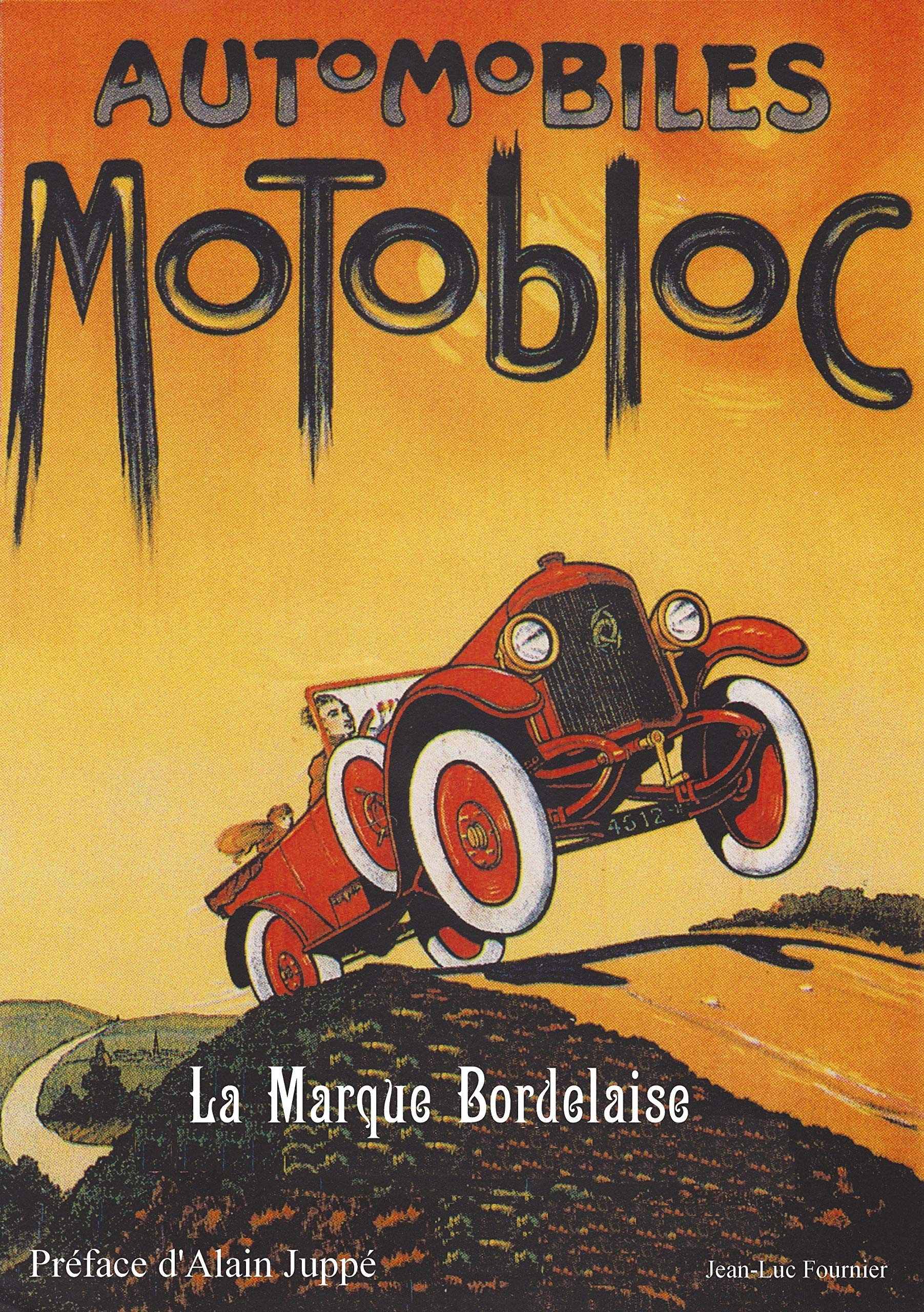 Automobiles Motobloc: La marque bordelaise 9791094574003