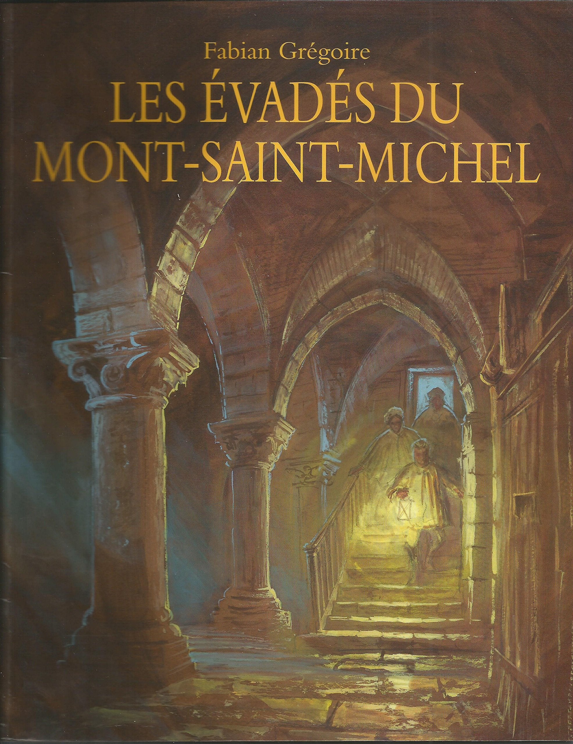 Les evadés du Mont-Saint-Michel 9782211096591