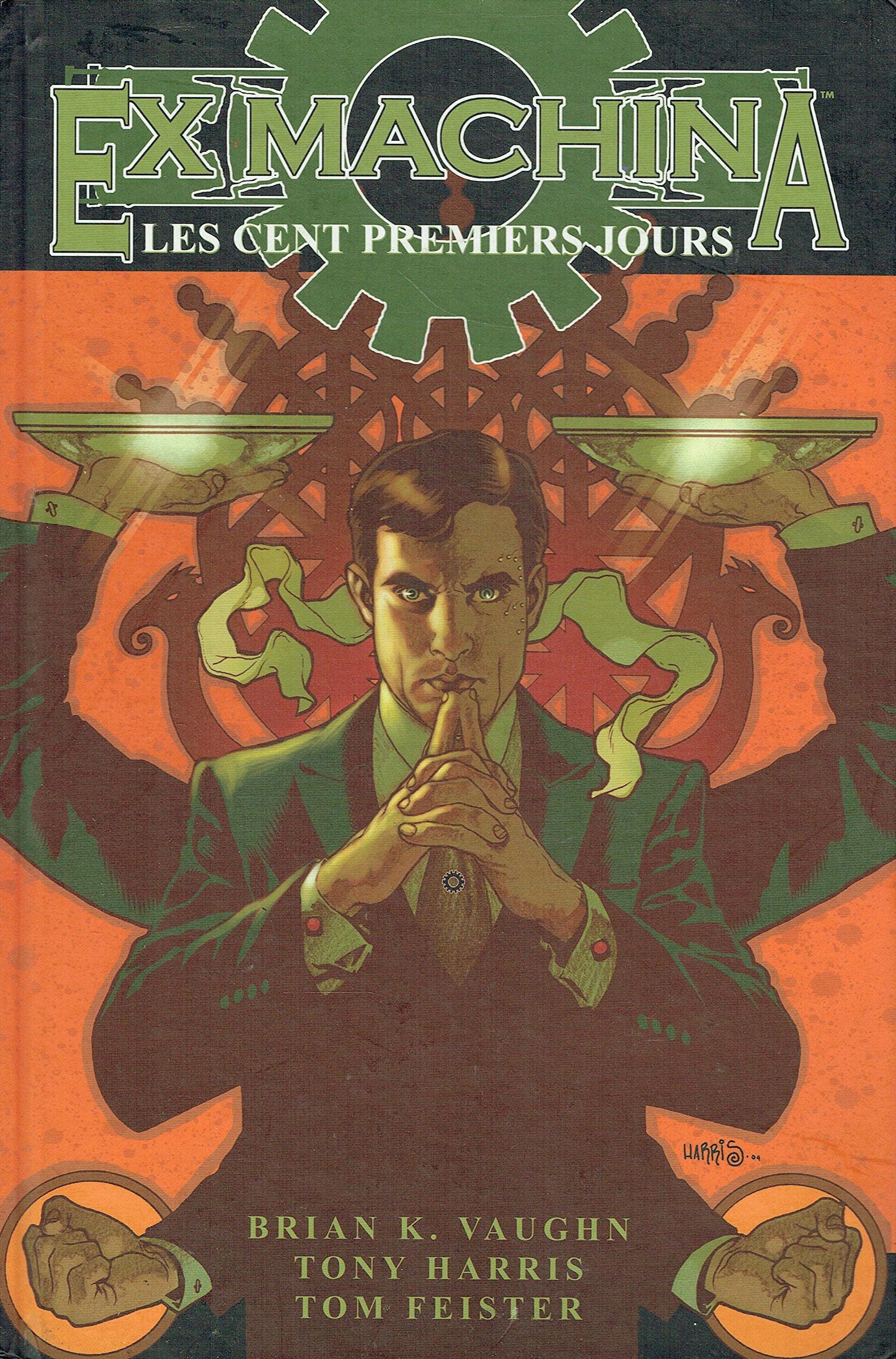 Ex Machina, Tome 1 : Les cent premiers jours 9782914409490