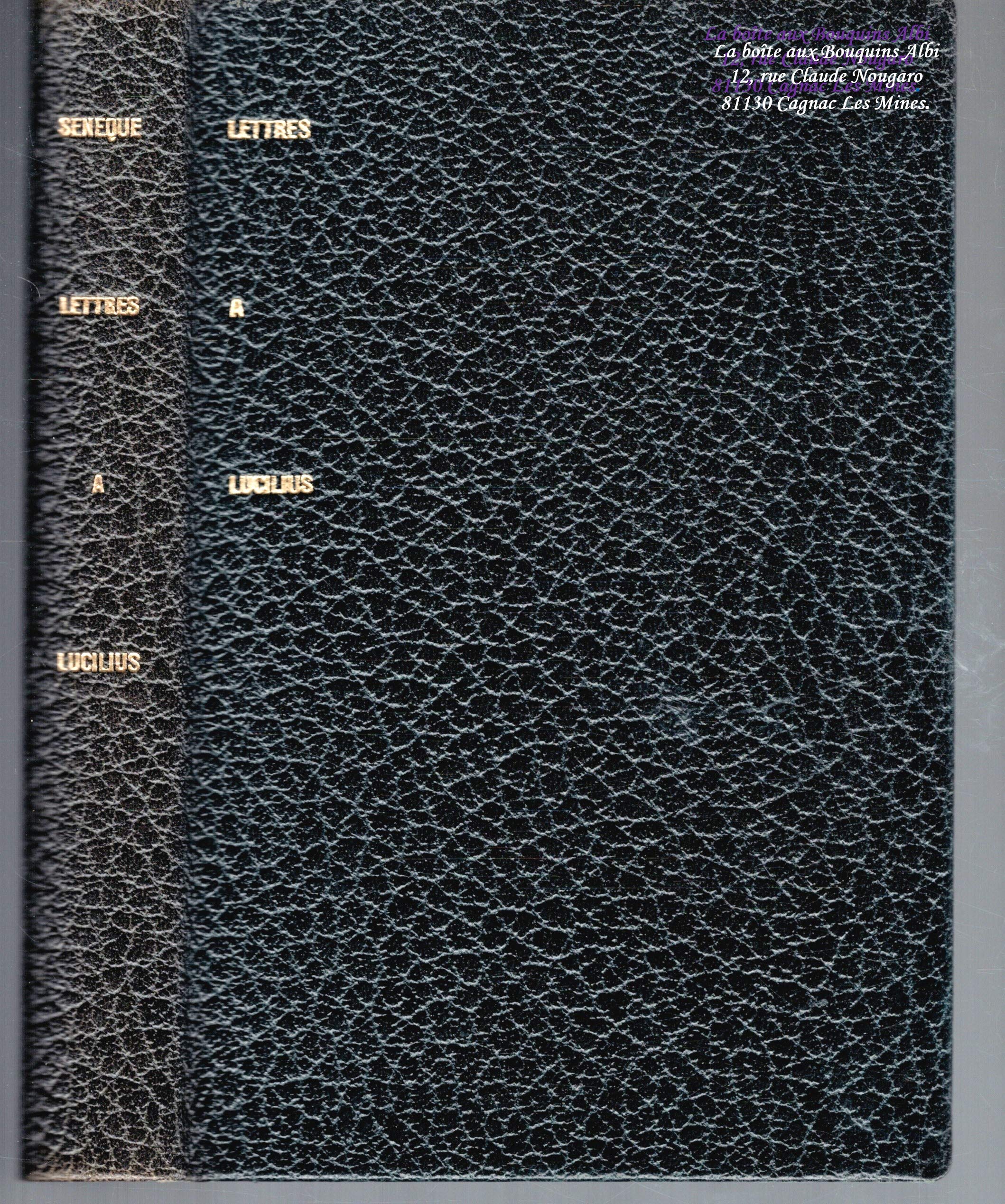 Sénèque : Lettres à Lucilius / Portiques n° 92 / Littérature Romaine, antique et Classique
