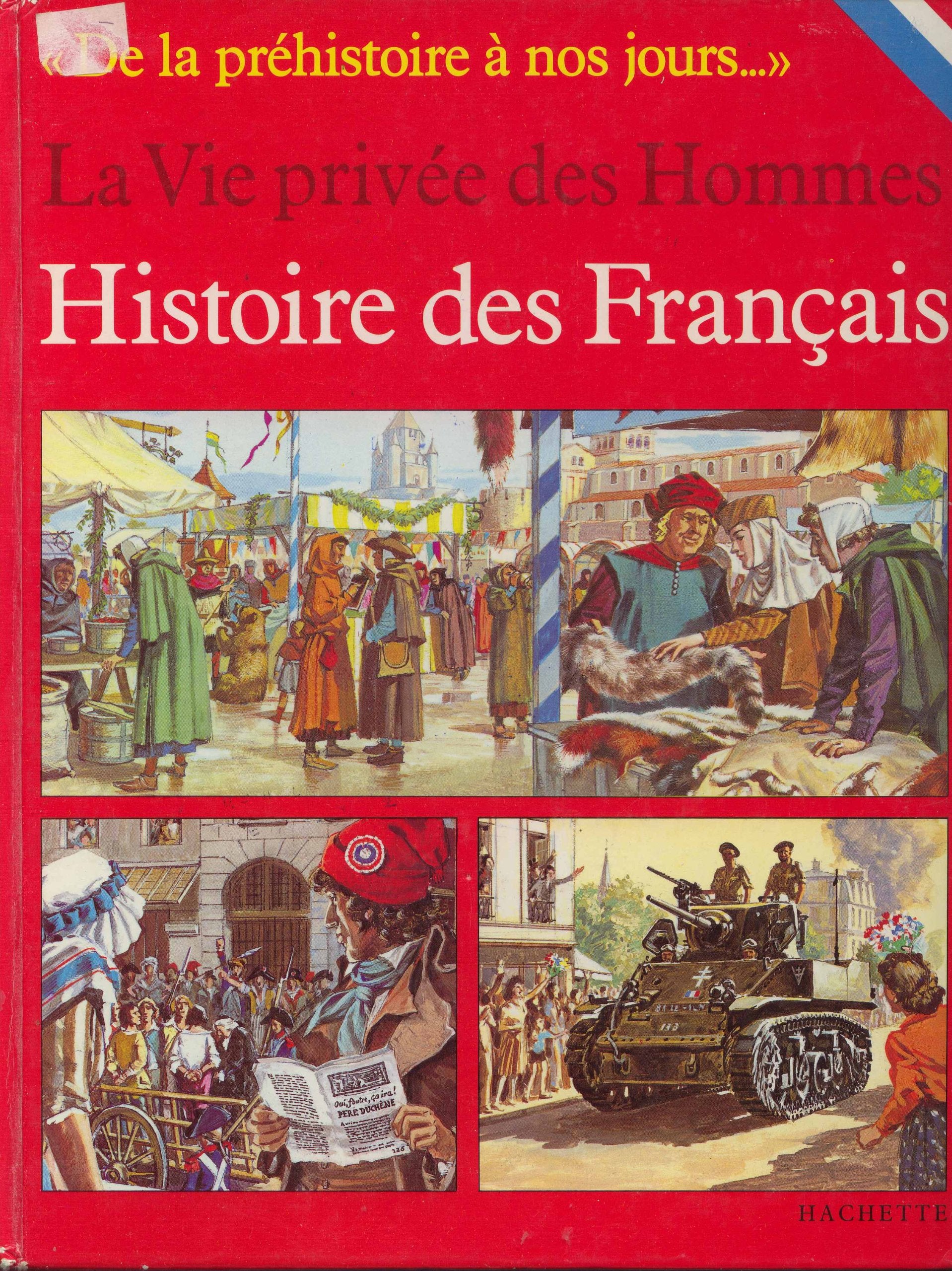 Histoire des Français (La Vie privée des hommes) 9782010069703