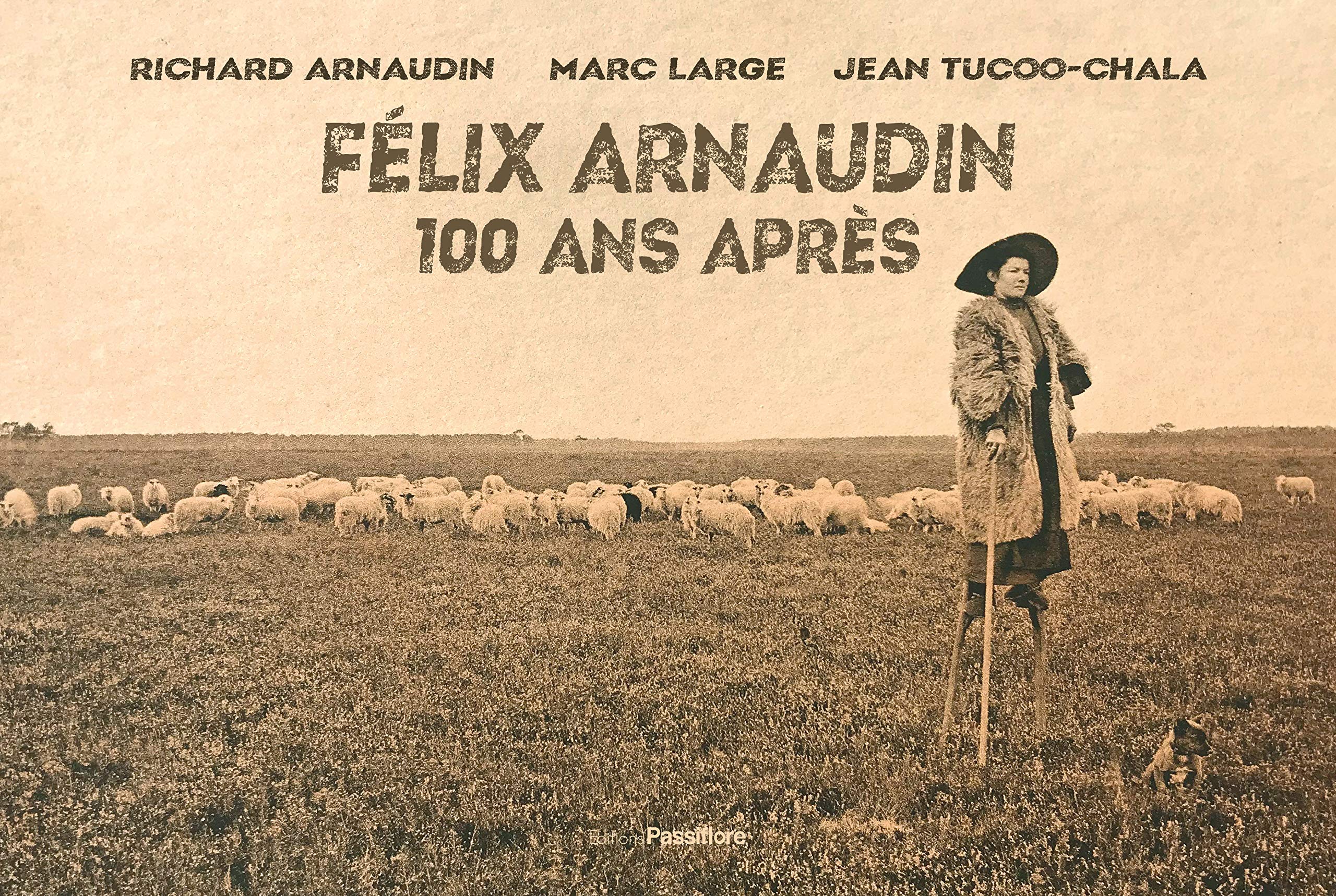 Felix Arnaudin, 100 Ans Après 9782379460326