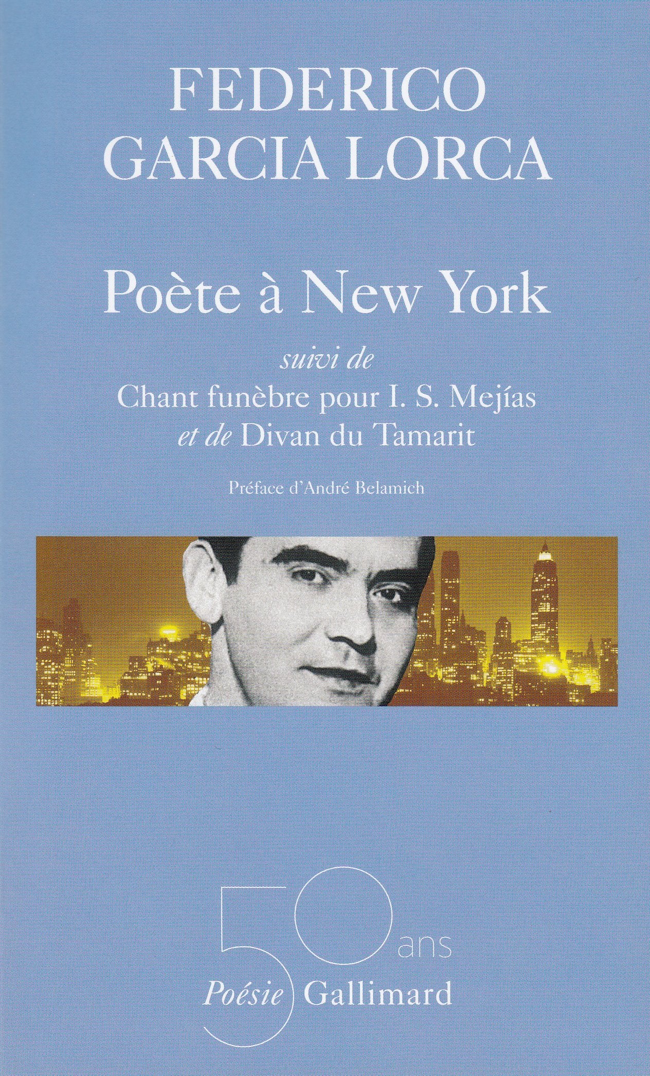 Poète à New York / Chant funèbre pour I.S. Mejias / Divan du Tamarit 9782070301720
